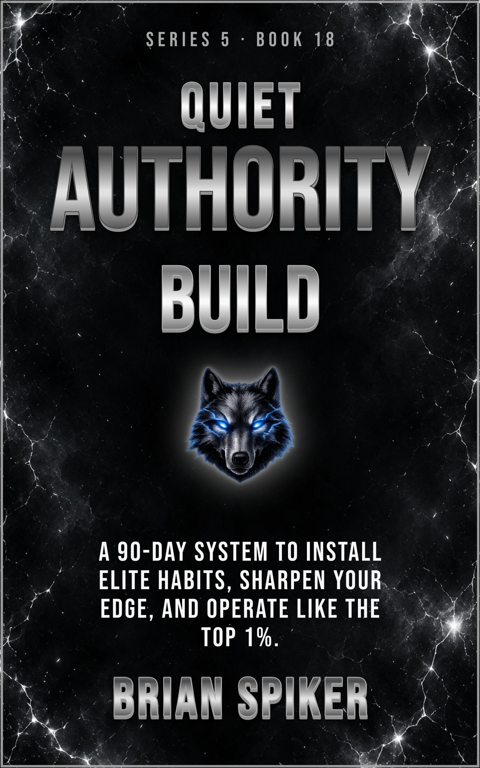 Quiet Authority Build — book 18 of the Elite series