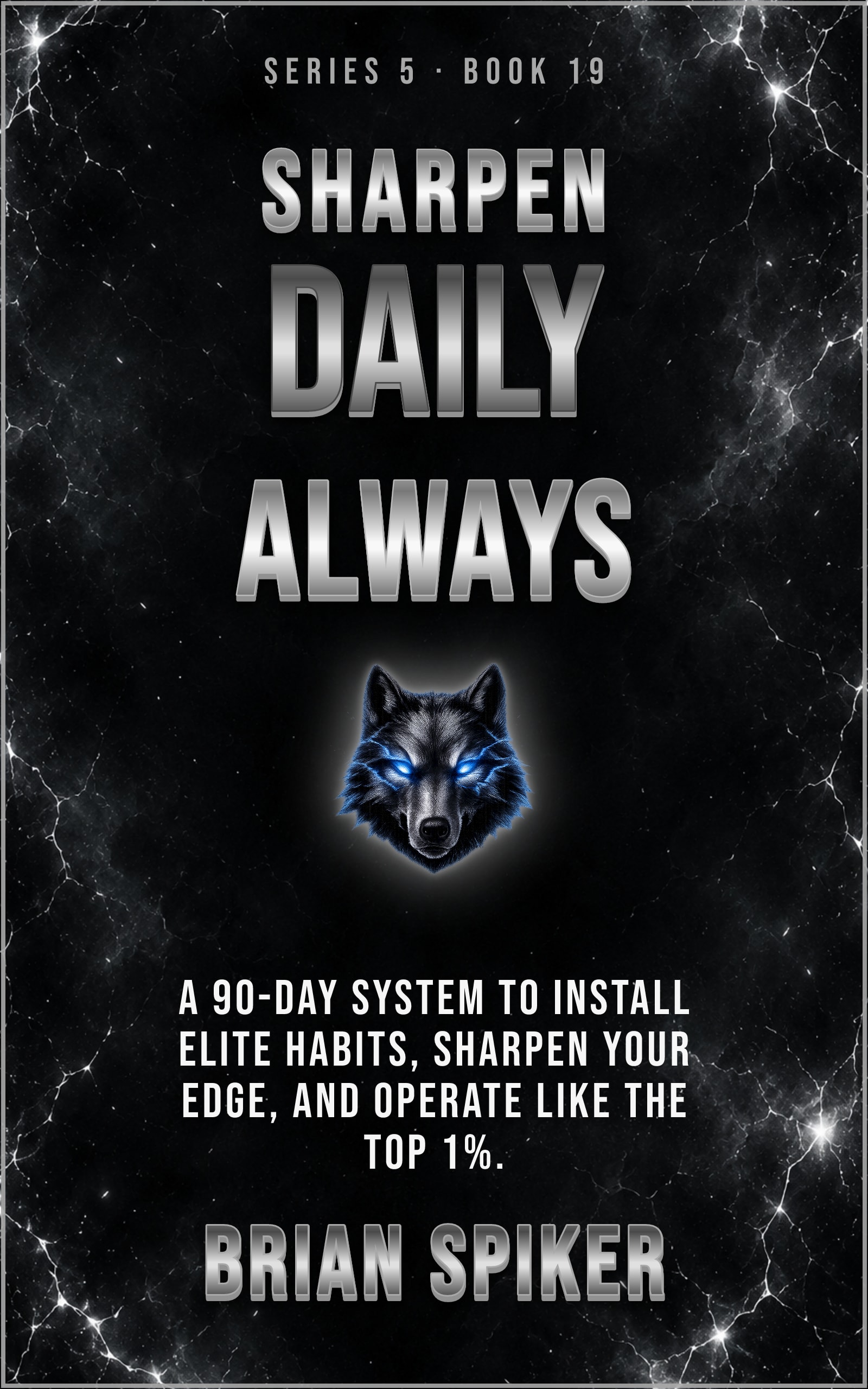 Sharpen Daily Always — book 19 of the Elite series
