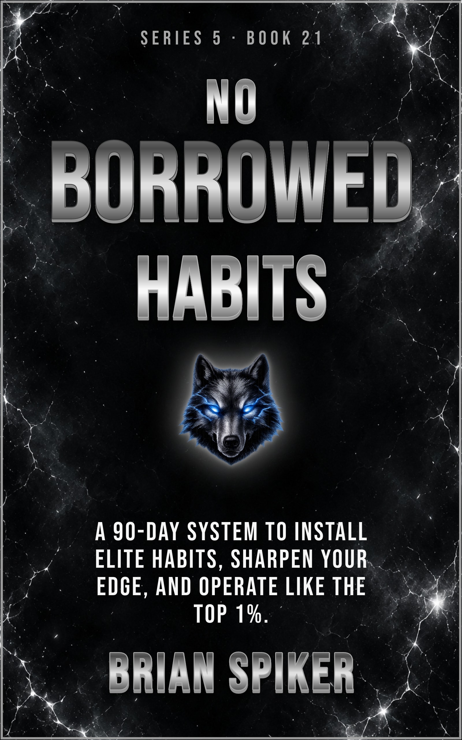 No Borrowed Habits — book 21 of the Elite series