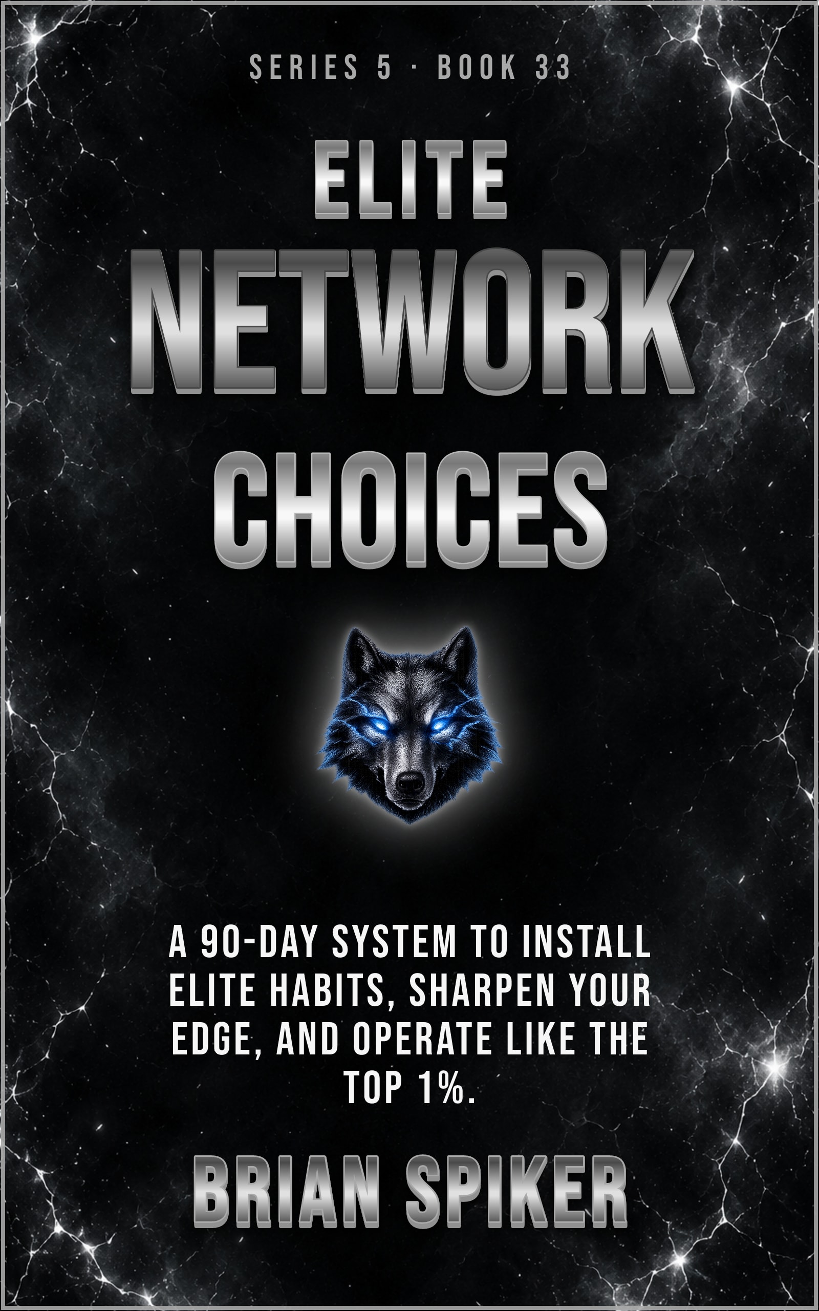 Elite Network Choices — book 33 of the Elite series