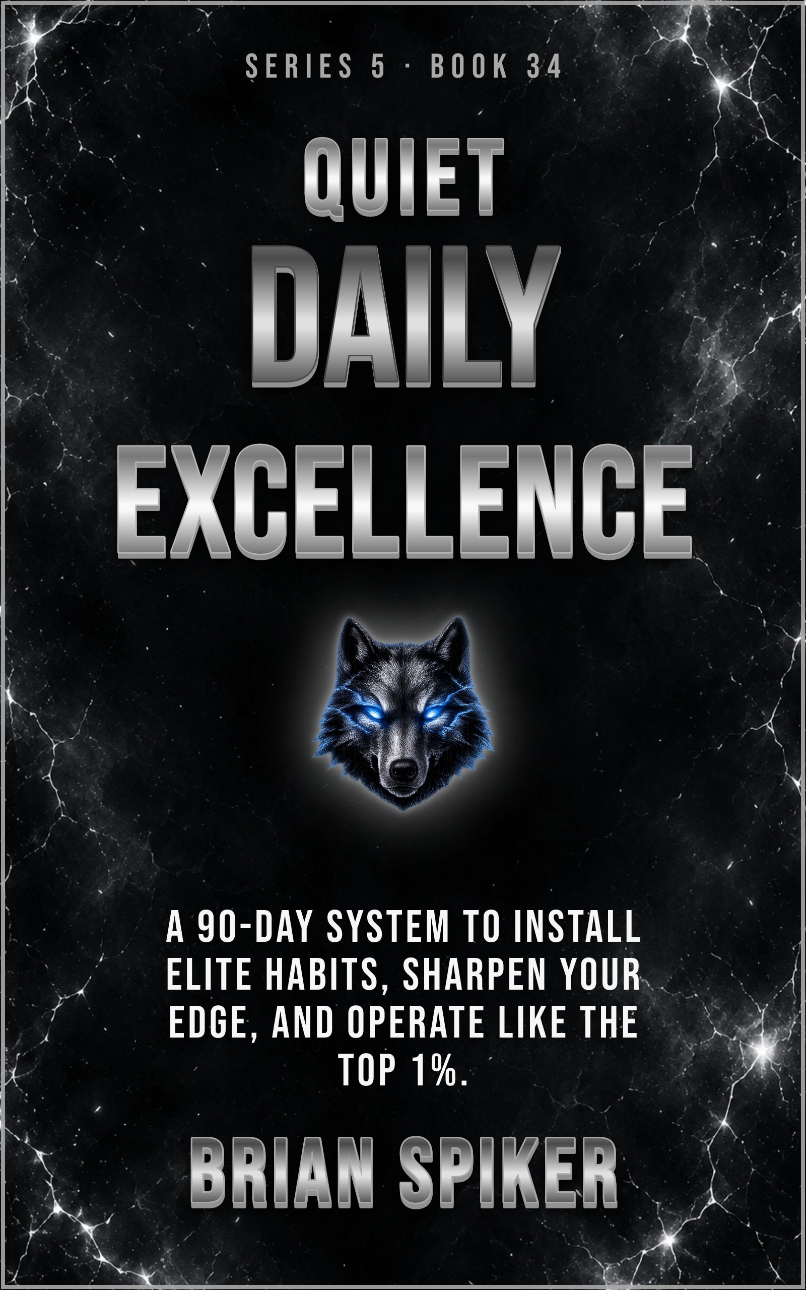 Quiet Daily Excellence — book 34 of the Elite series