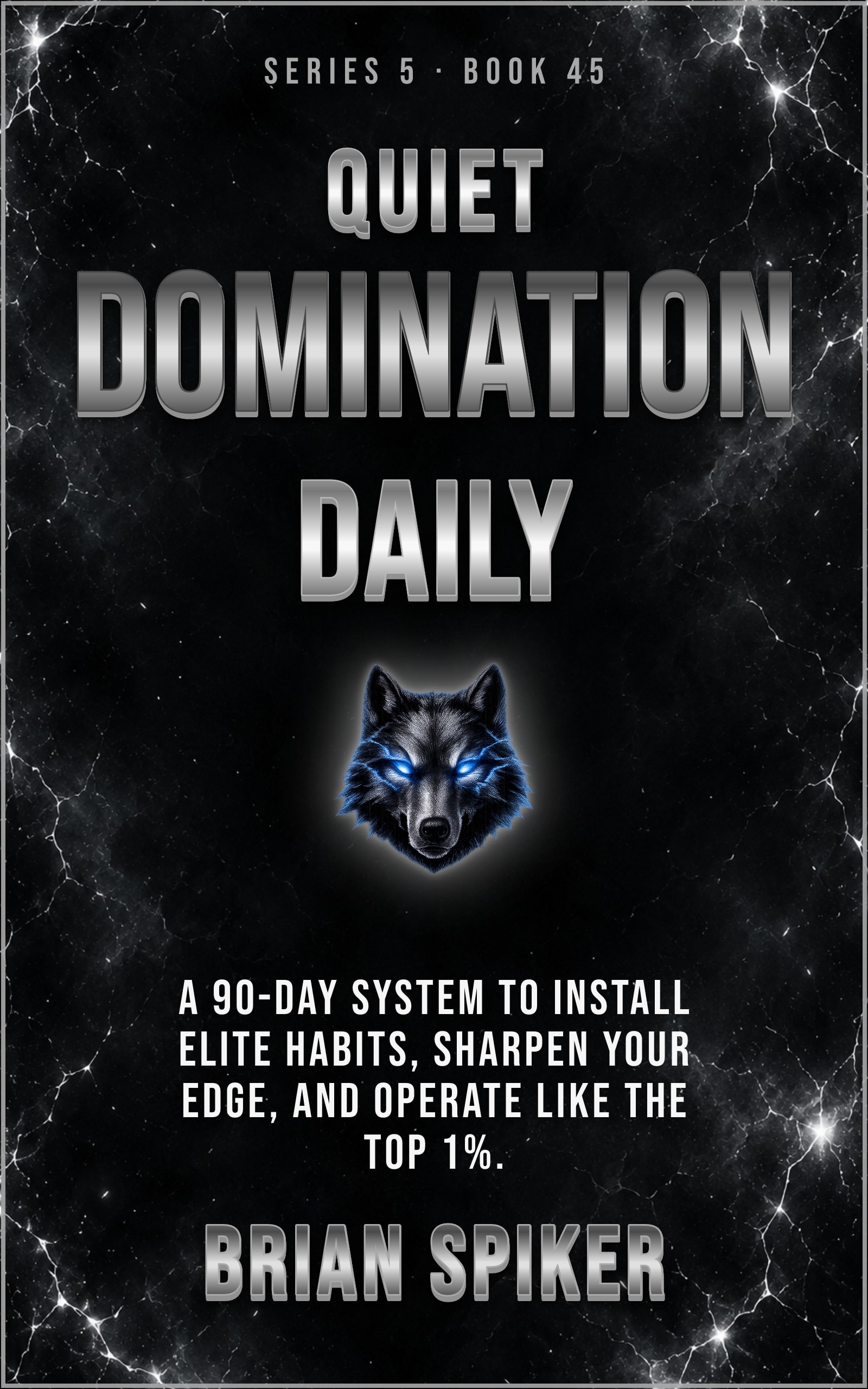 Quiet Domination Daily — book 45 of the Elite series
