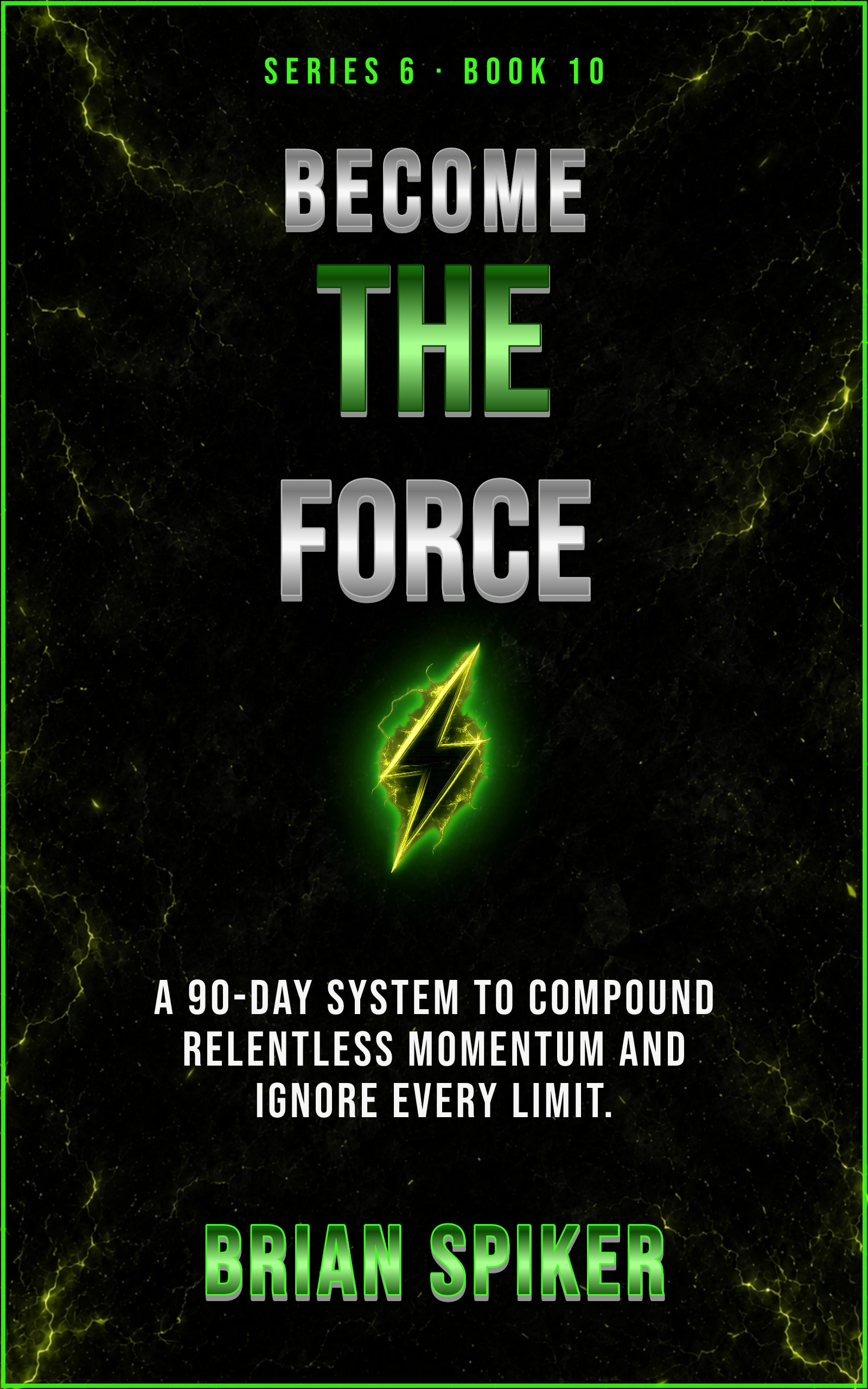 Become The Force — book 10 of the Unstoppable series