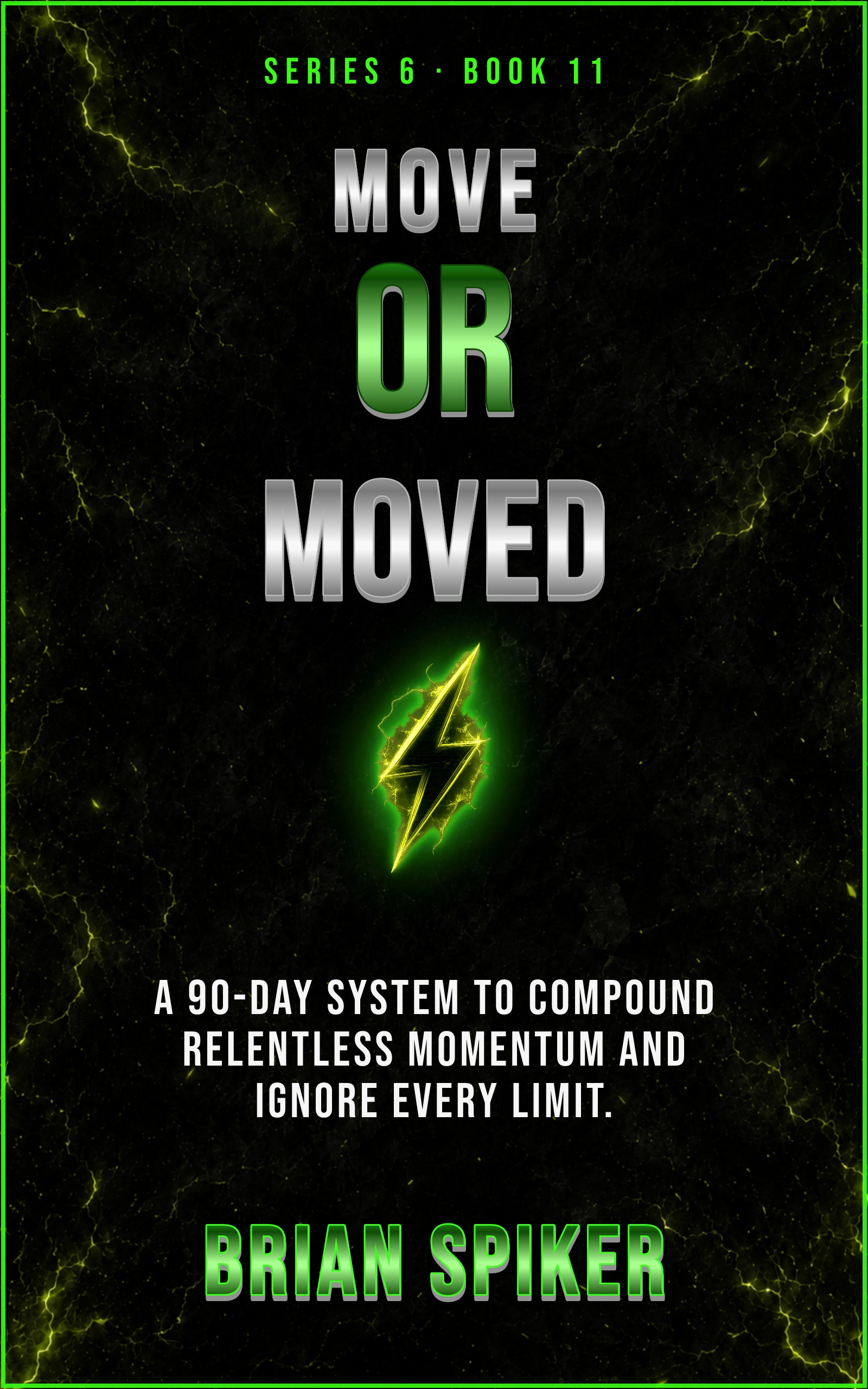 Move Or Moved — book 11 of the Unstoppable series