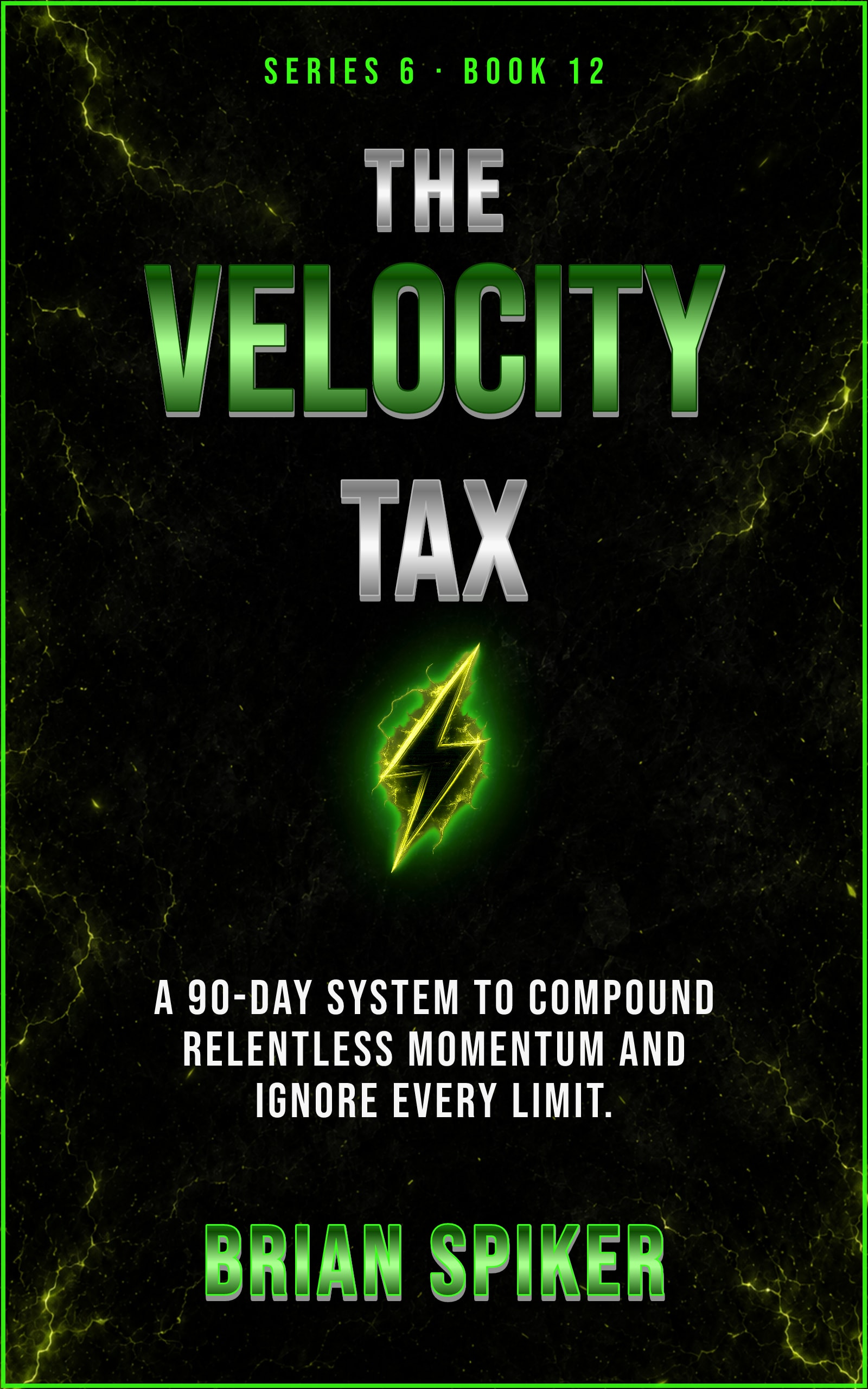 The Velocity Tax — book 12 of the Unstoppable series