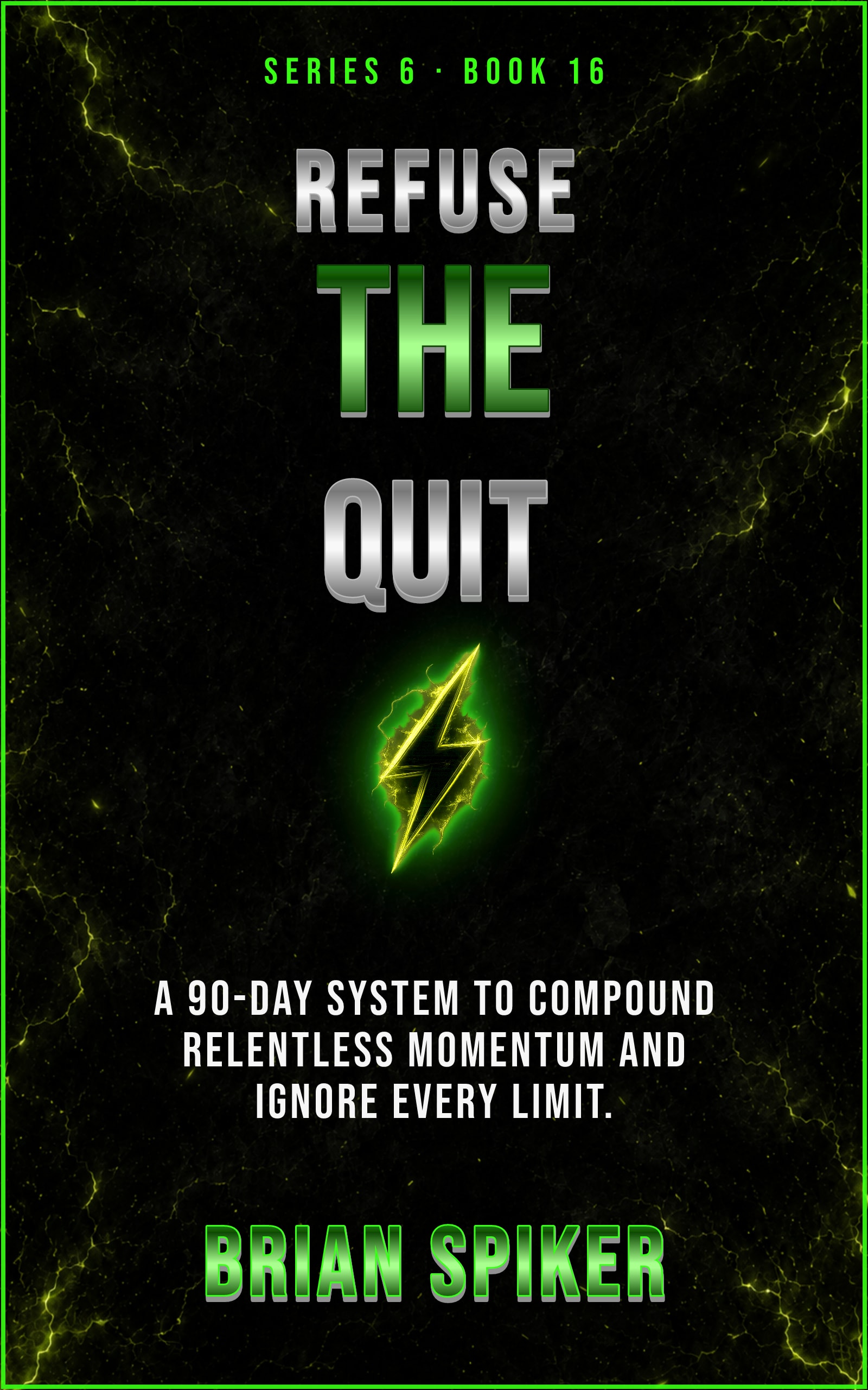 Refuse The Quit — book 16 of the Unstoppable series