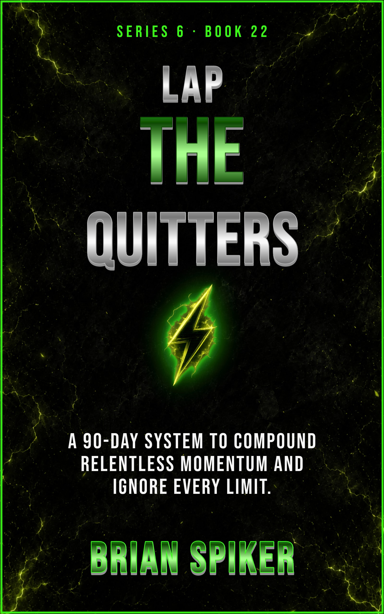 Lap The Quitters — book 22 of the Unstoppable series