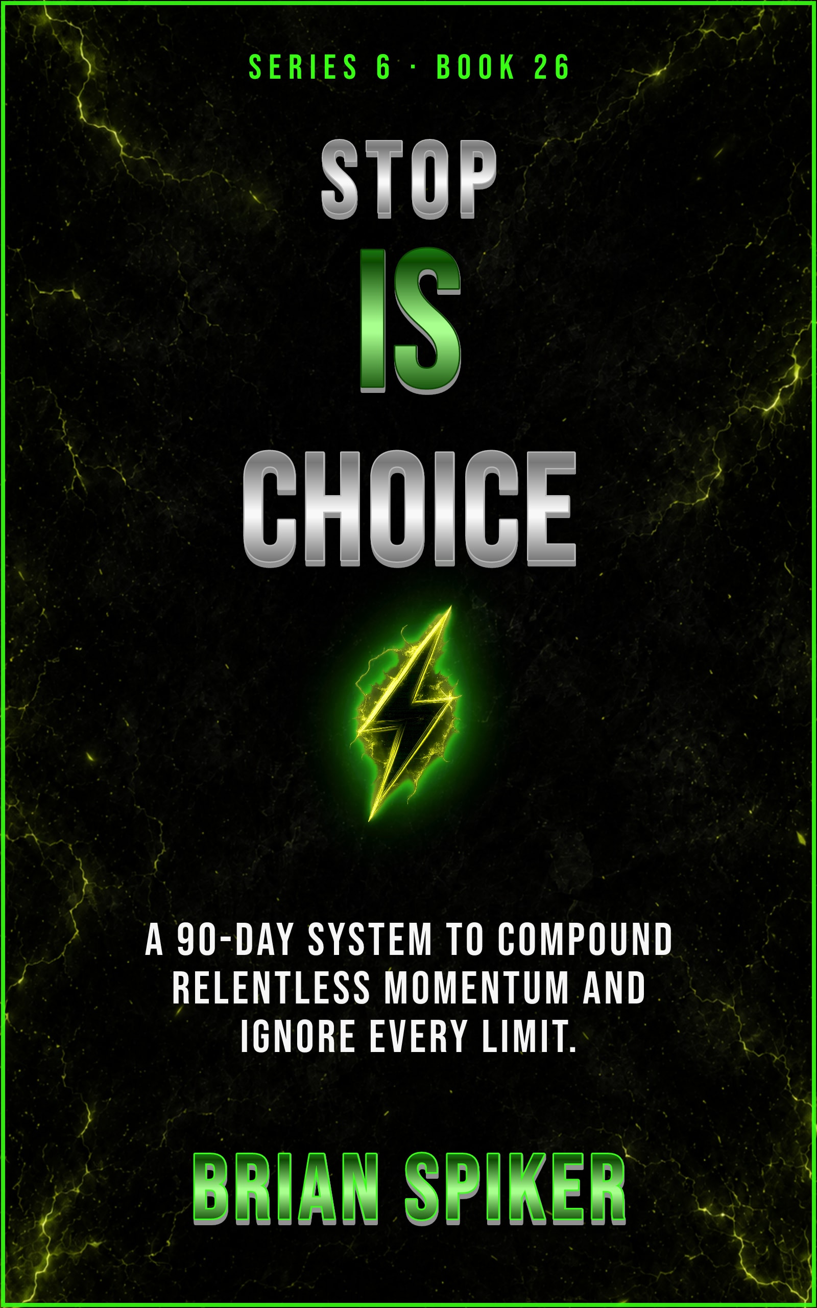 Stop Is Choice — book 26 of the Unstoppable series