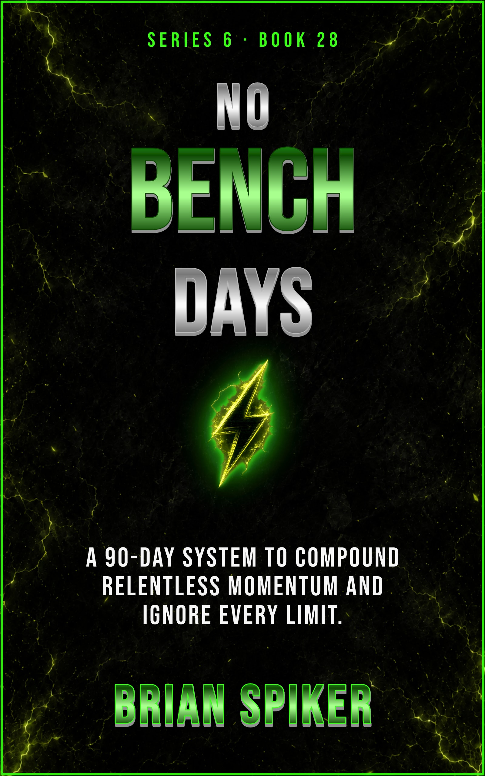 No Bench Days — book 28 of the Unstoppable series