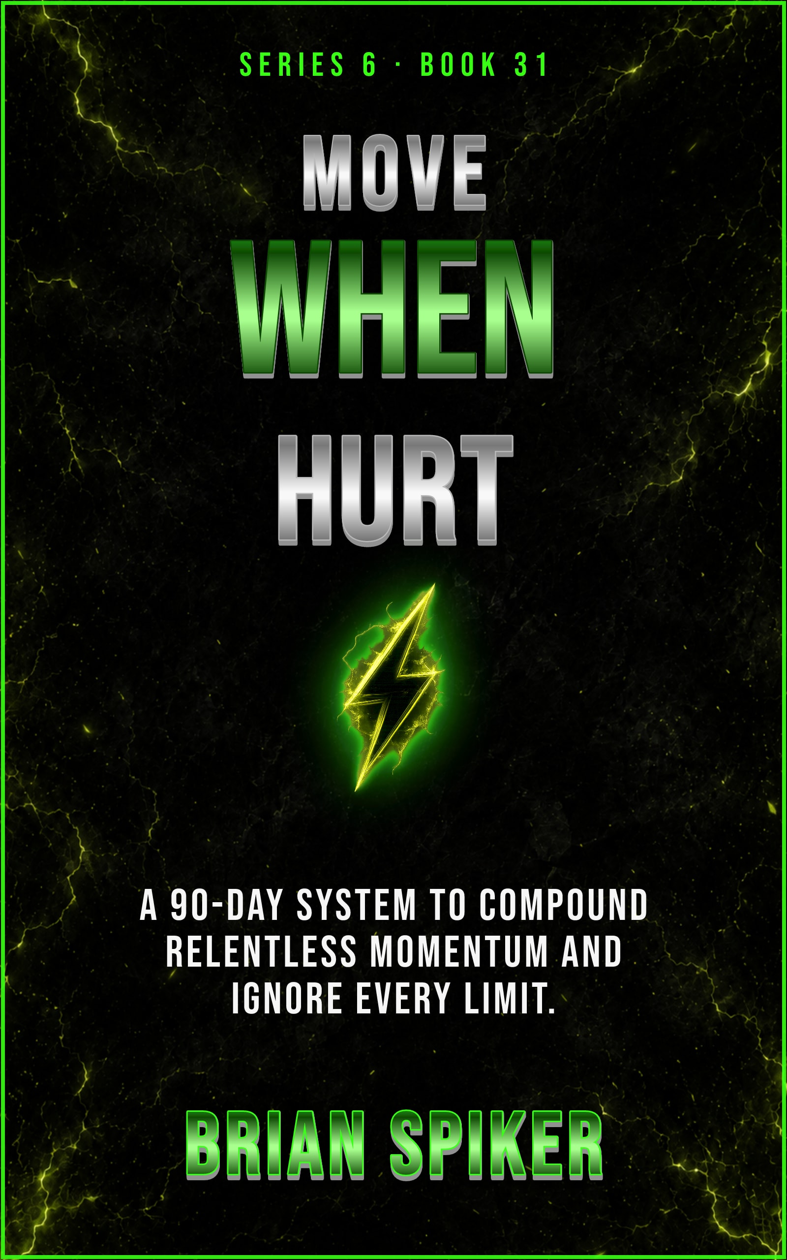 Move When Hurt — book 31 of the Unstoppable series
