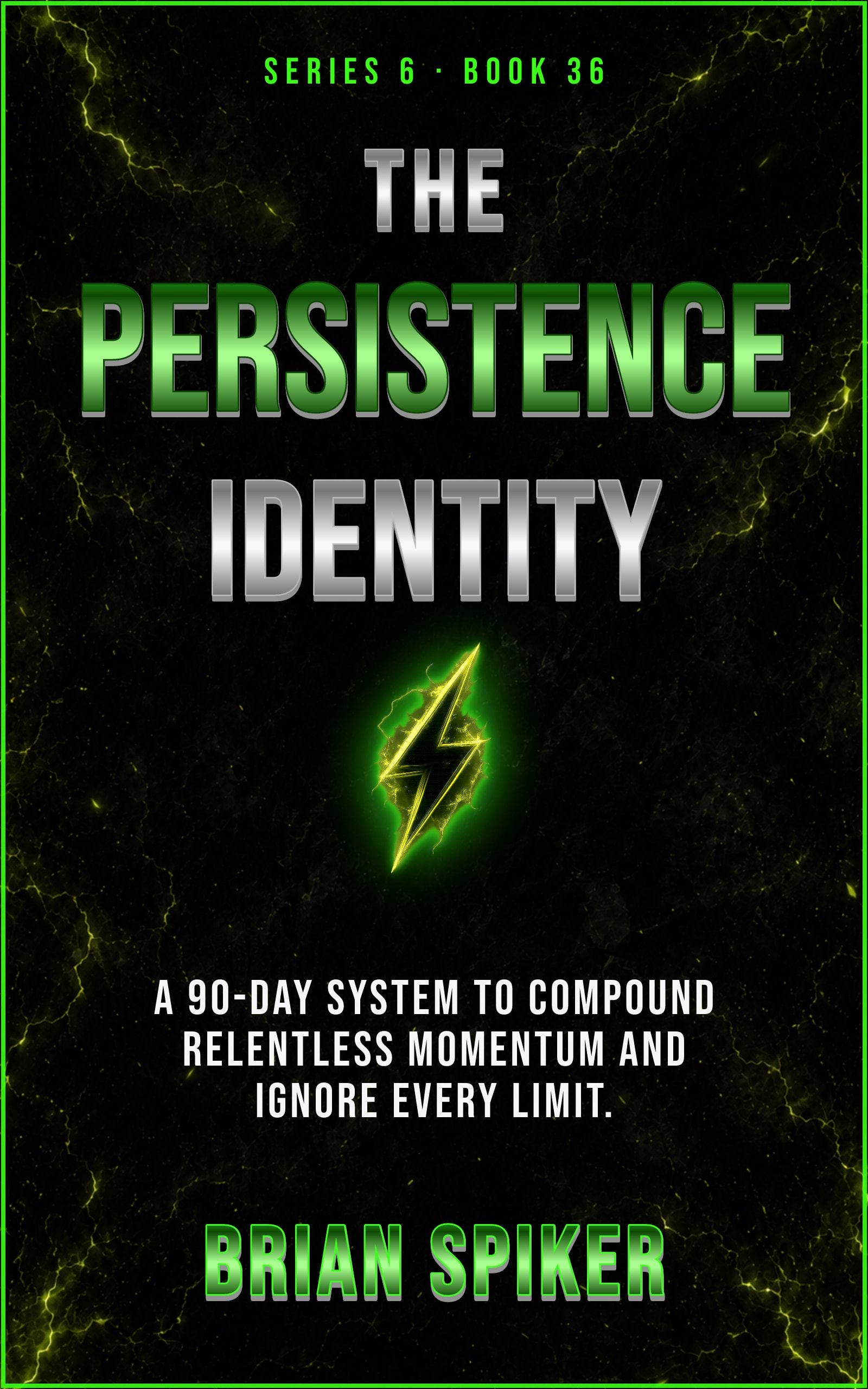 The Persistence Identity — book 36 of the Unstoppable series