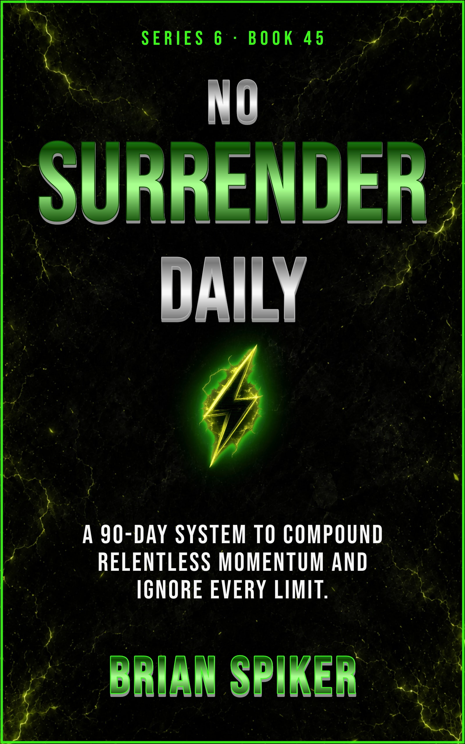 No Surrender Daily — book 45 of the Unstoppable series
