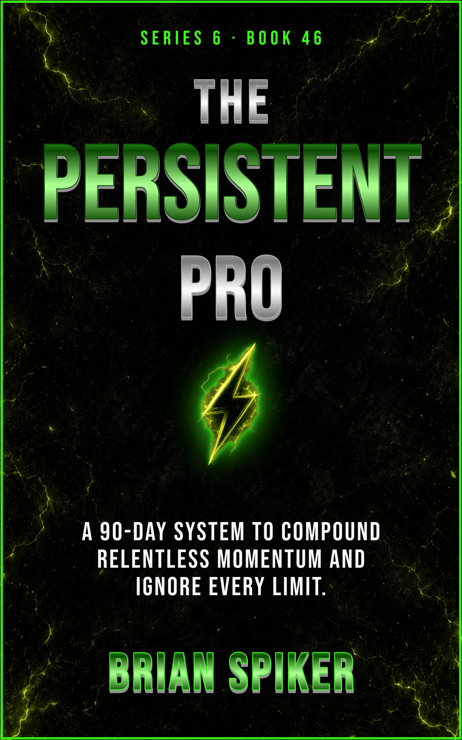 The Persistent Pro — book 46 of the Unstoppable series
