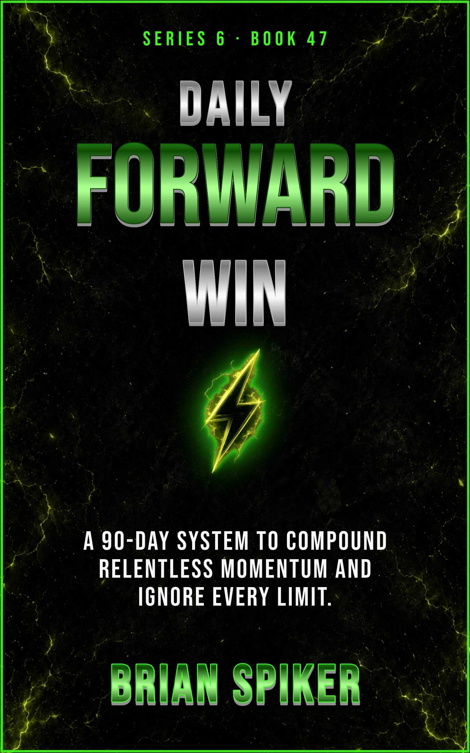 Daily Forward Win — book 47 of the Unstoppable series