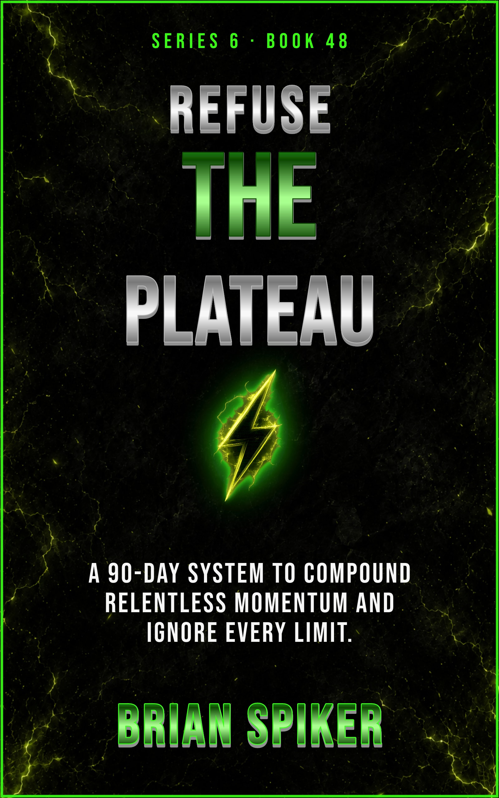 Refuse The Plateau — book 48 of the Unstoppable series