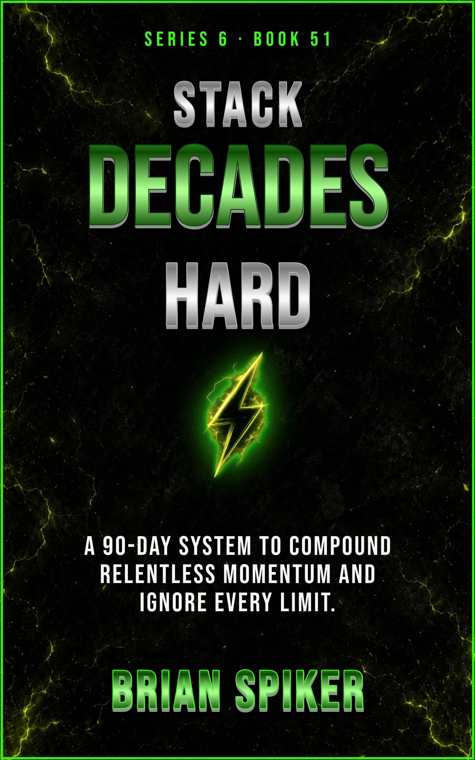 Stack Decades Hard — book 51 of the Unstoppable series