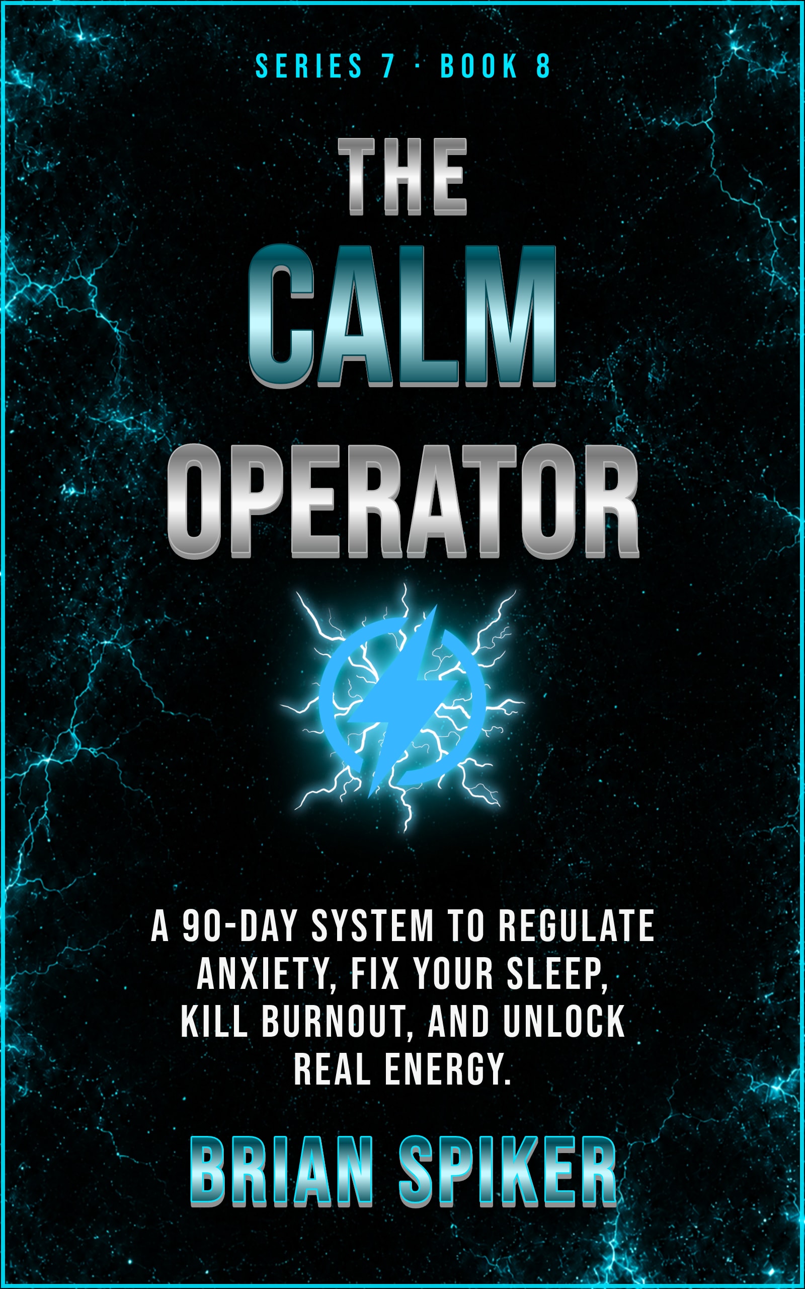 The Calm Operator — book 8 of the Nervous System series