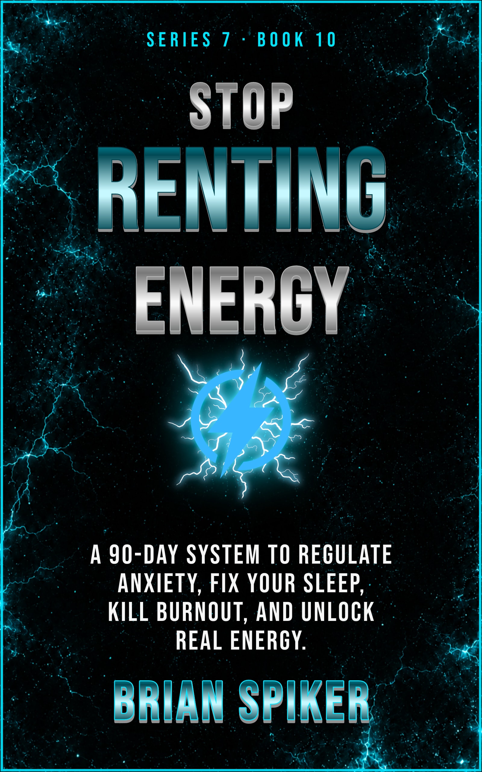 Stop Renting Energy — book 10 of the Nervous System series