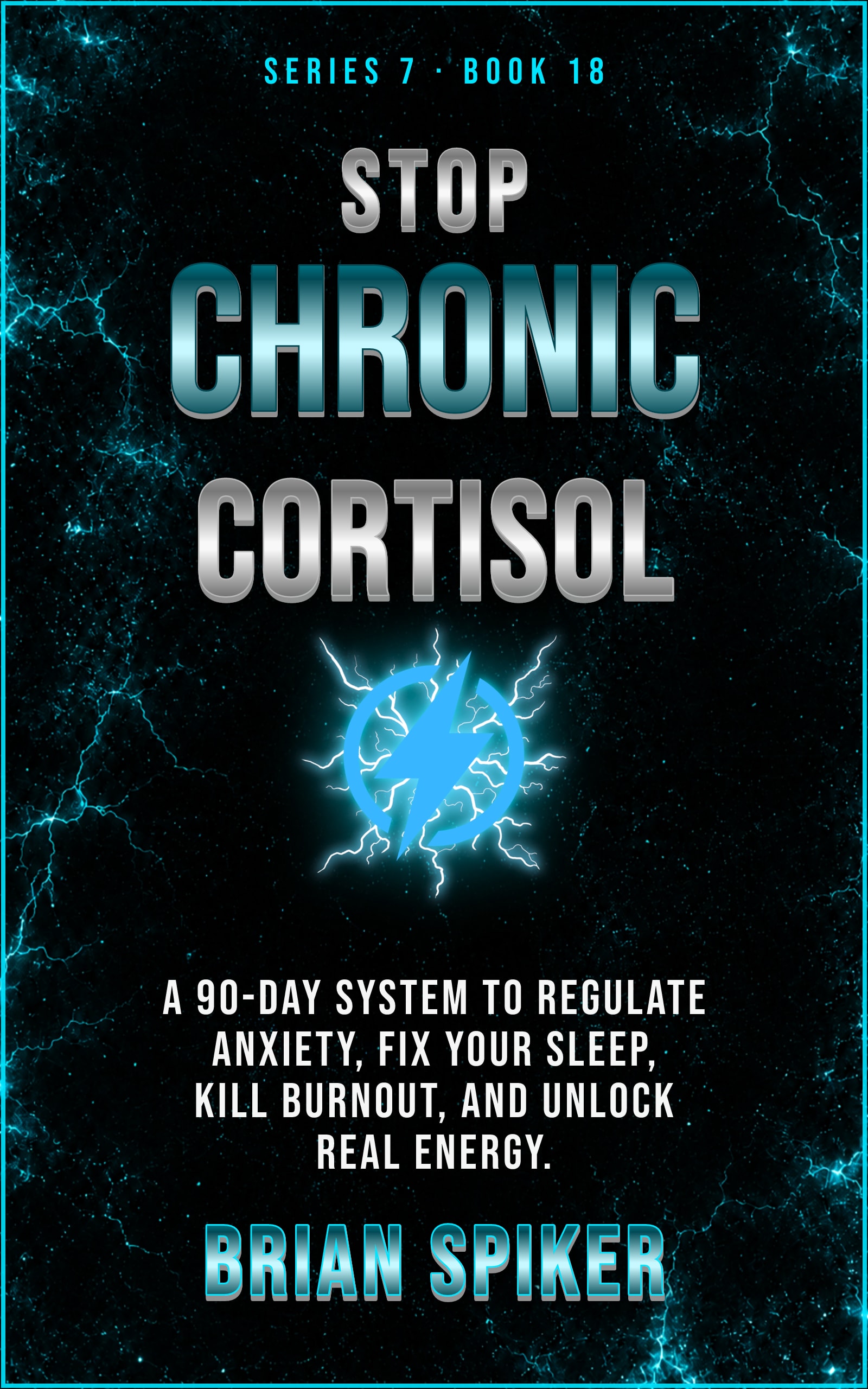 Stop Chronic Cortisol — book 18 of the Nervous System series