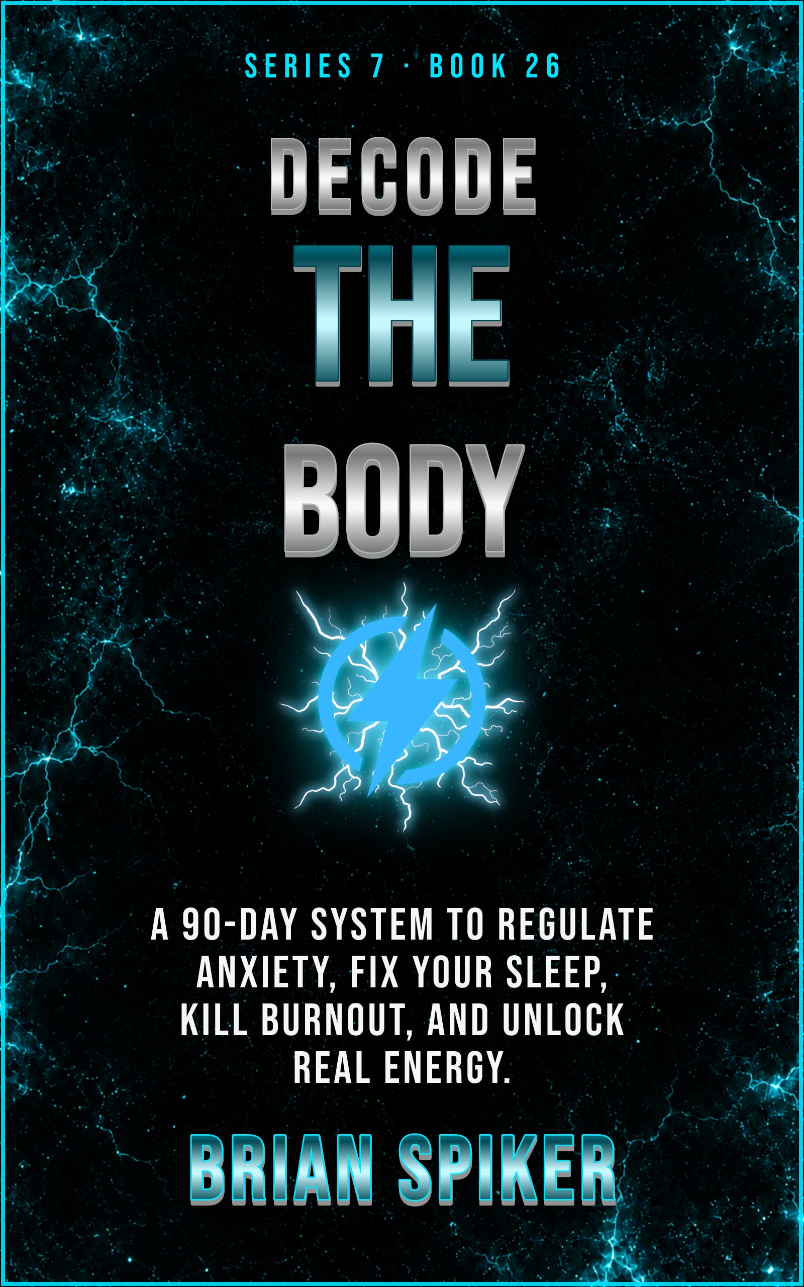 Decode The Body — book 26 of the Nervous System series