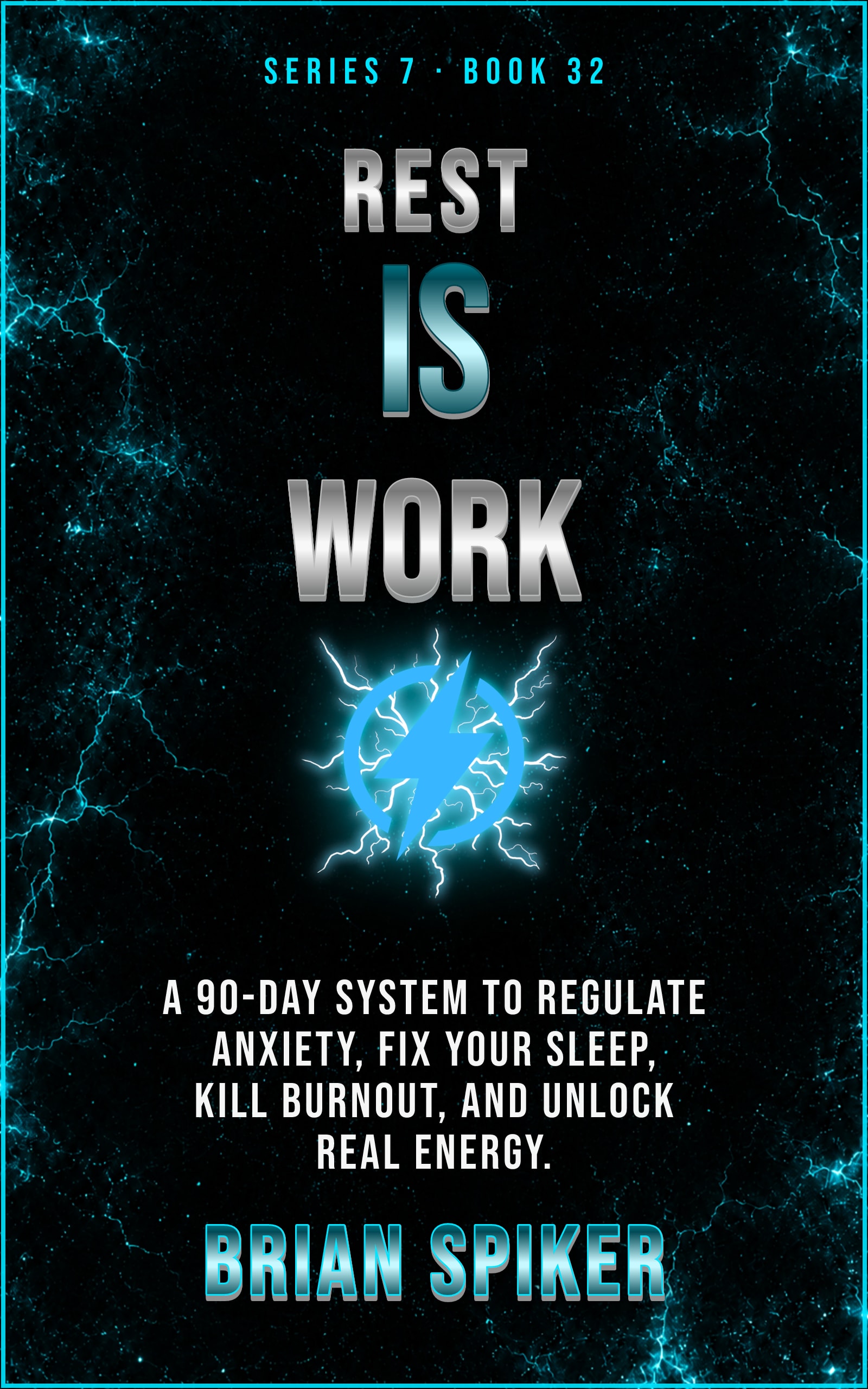 Rest Is Work — book 32 of the Nervous System series