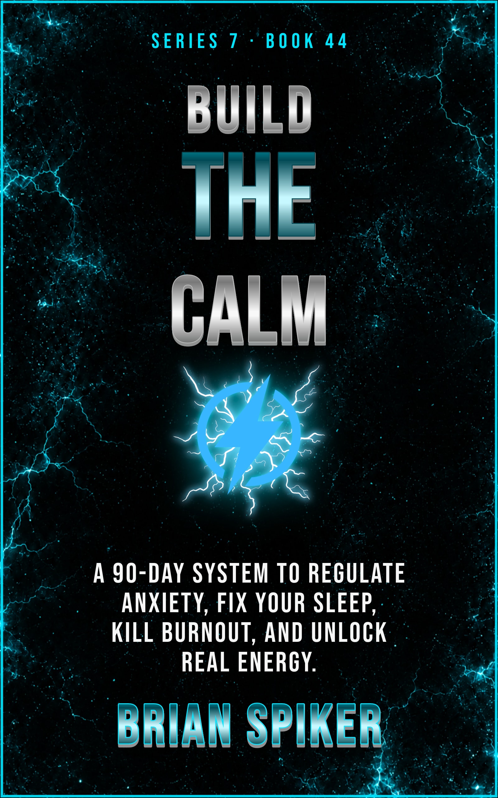 Build The Calm — book 44 of the Nervous System series
