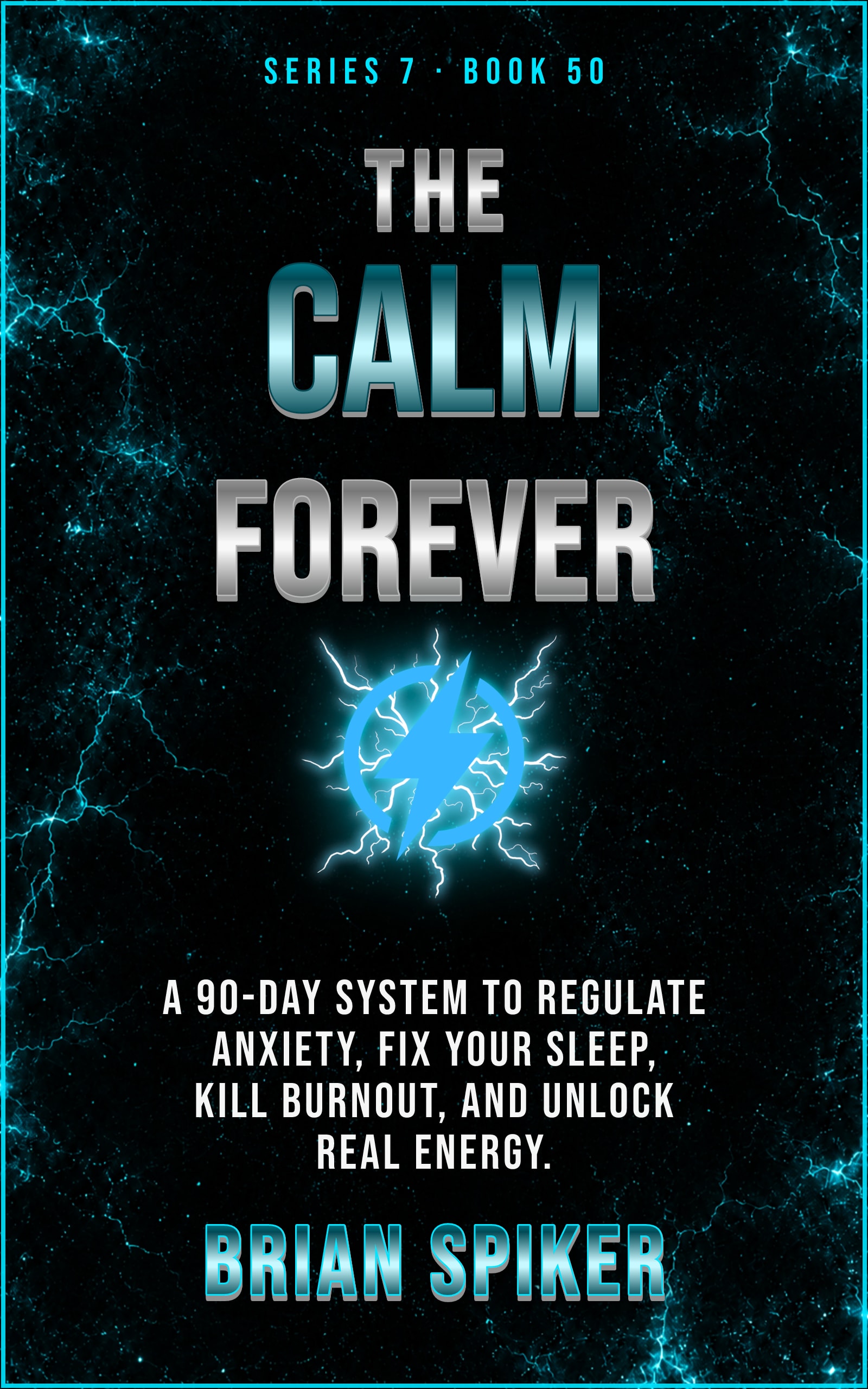 The Calm Forever — book 50 of the Nervous System series