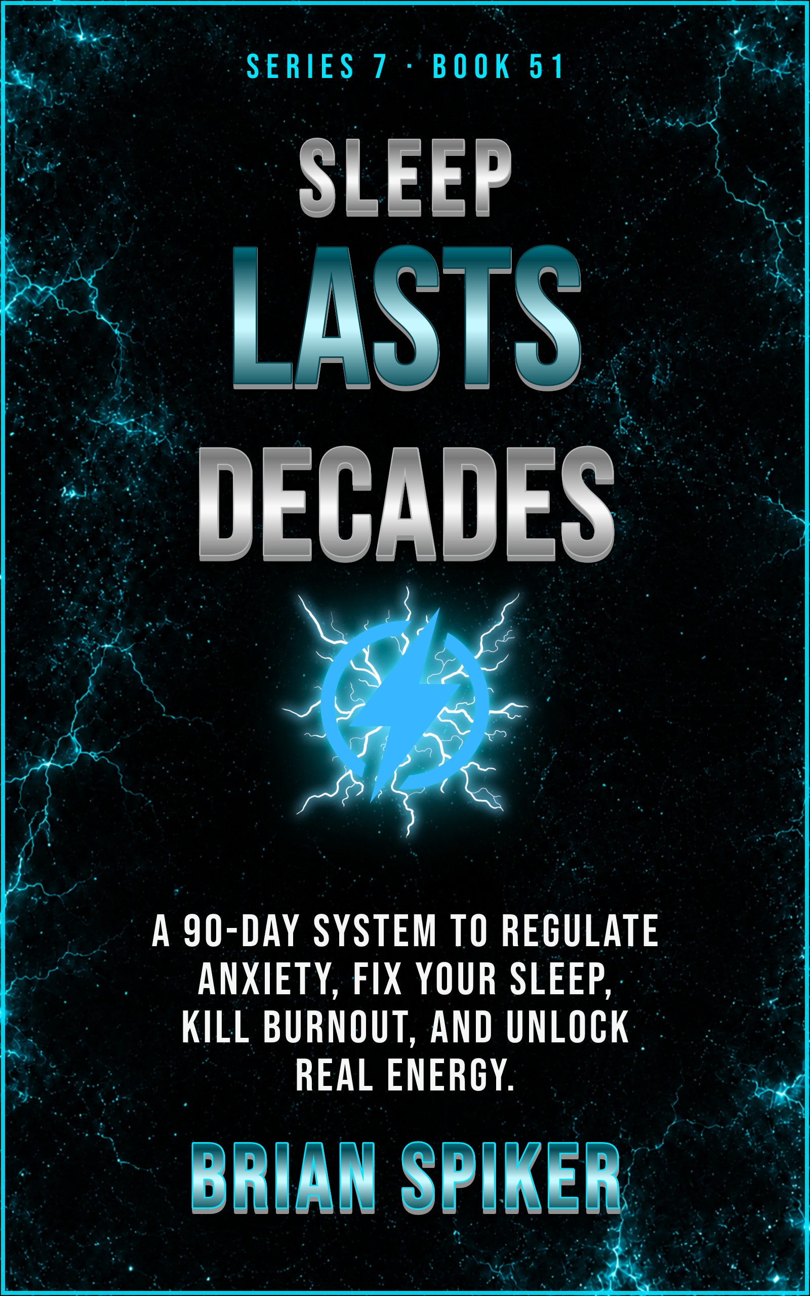 Sleep Lasts Decades — book 51 of the Nervous System series