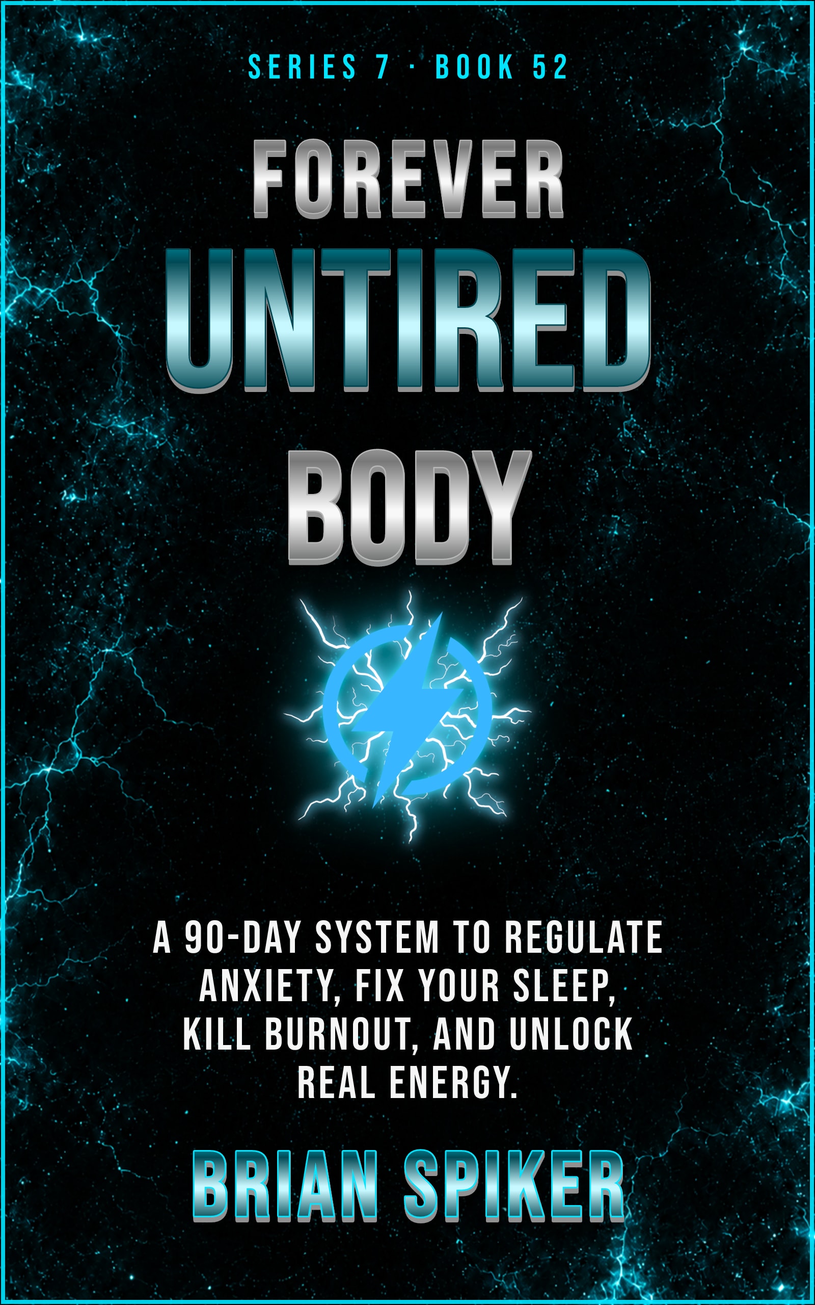Forever Untired Body — book 52 of the Nervous System series