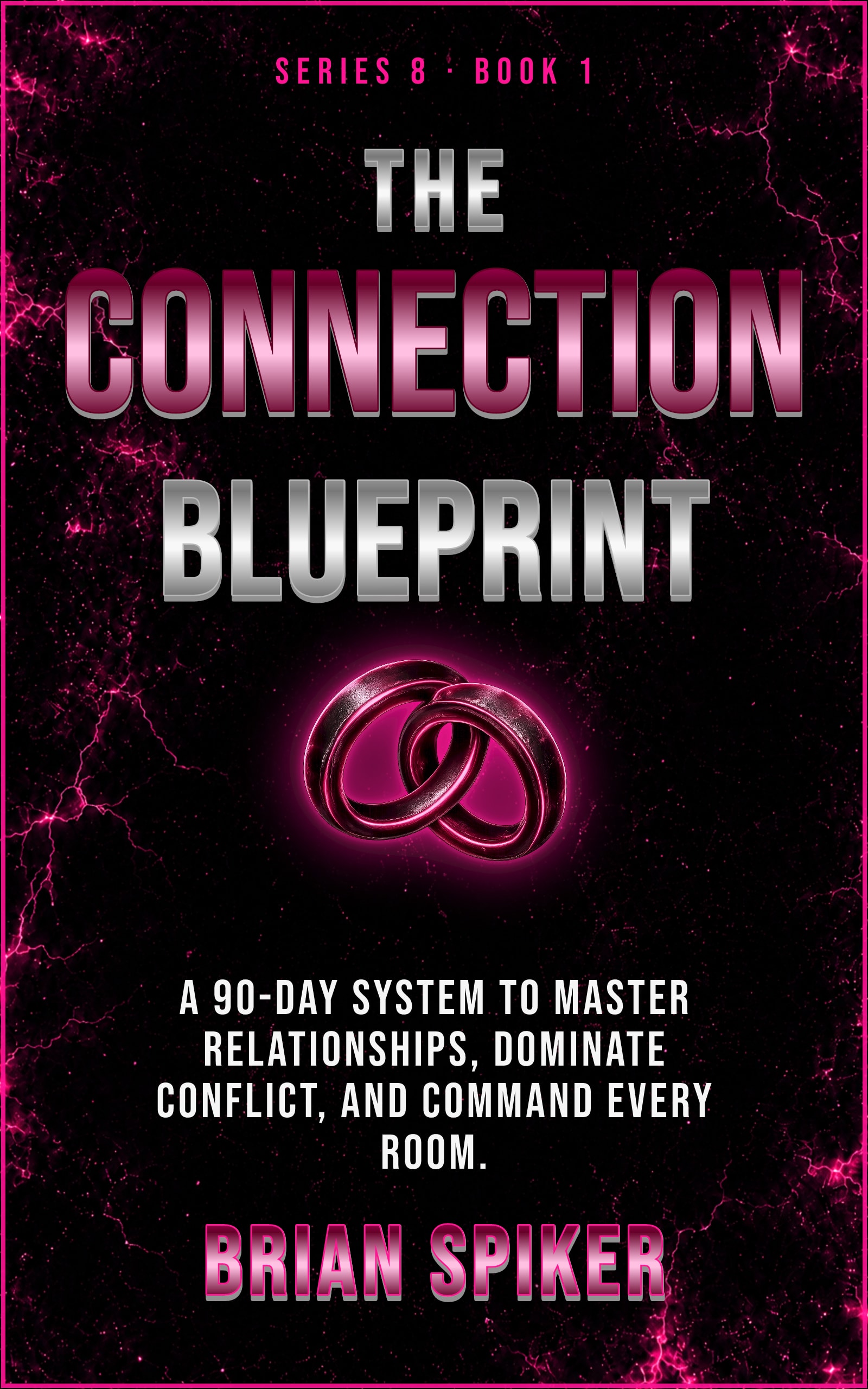 The Connection Blueprint — book 1 of the Connection series