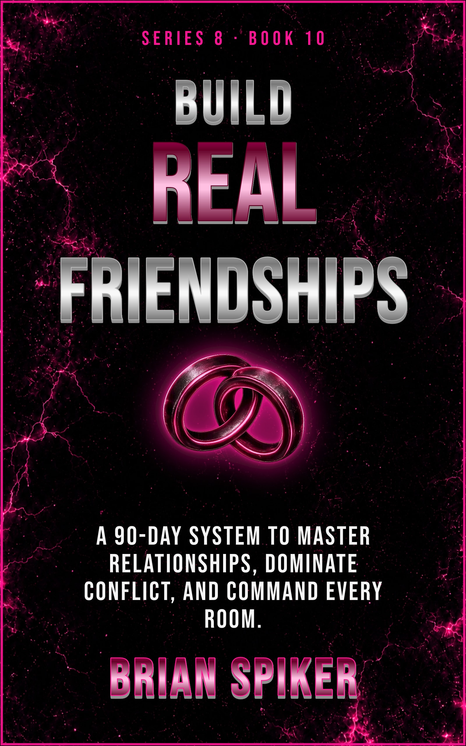 Build Real Friendships — book 10 of the Connection series