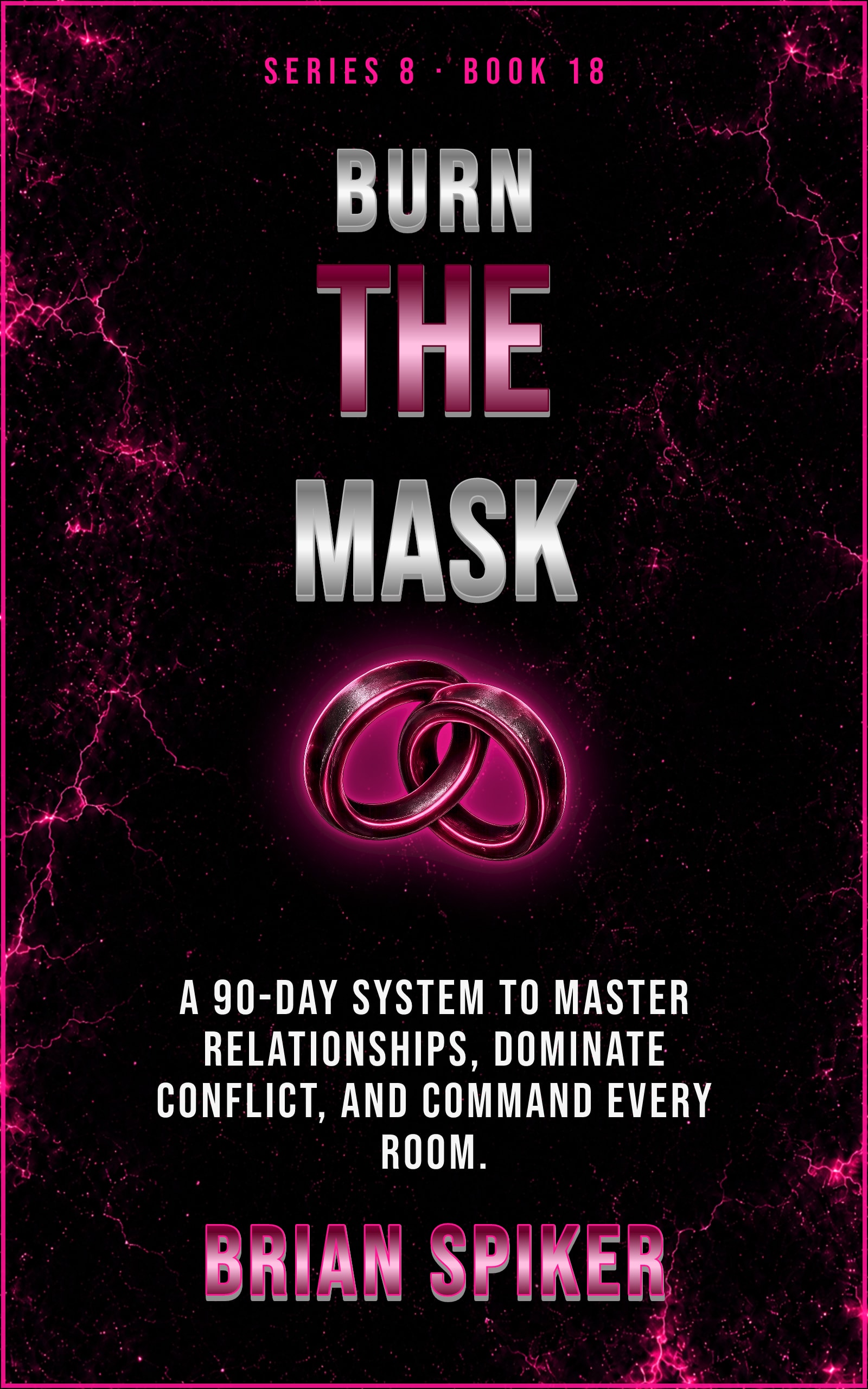 Burn The Mask — book 18 of the Connection series