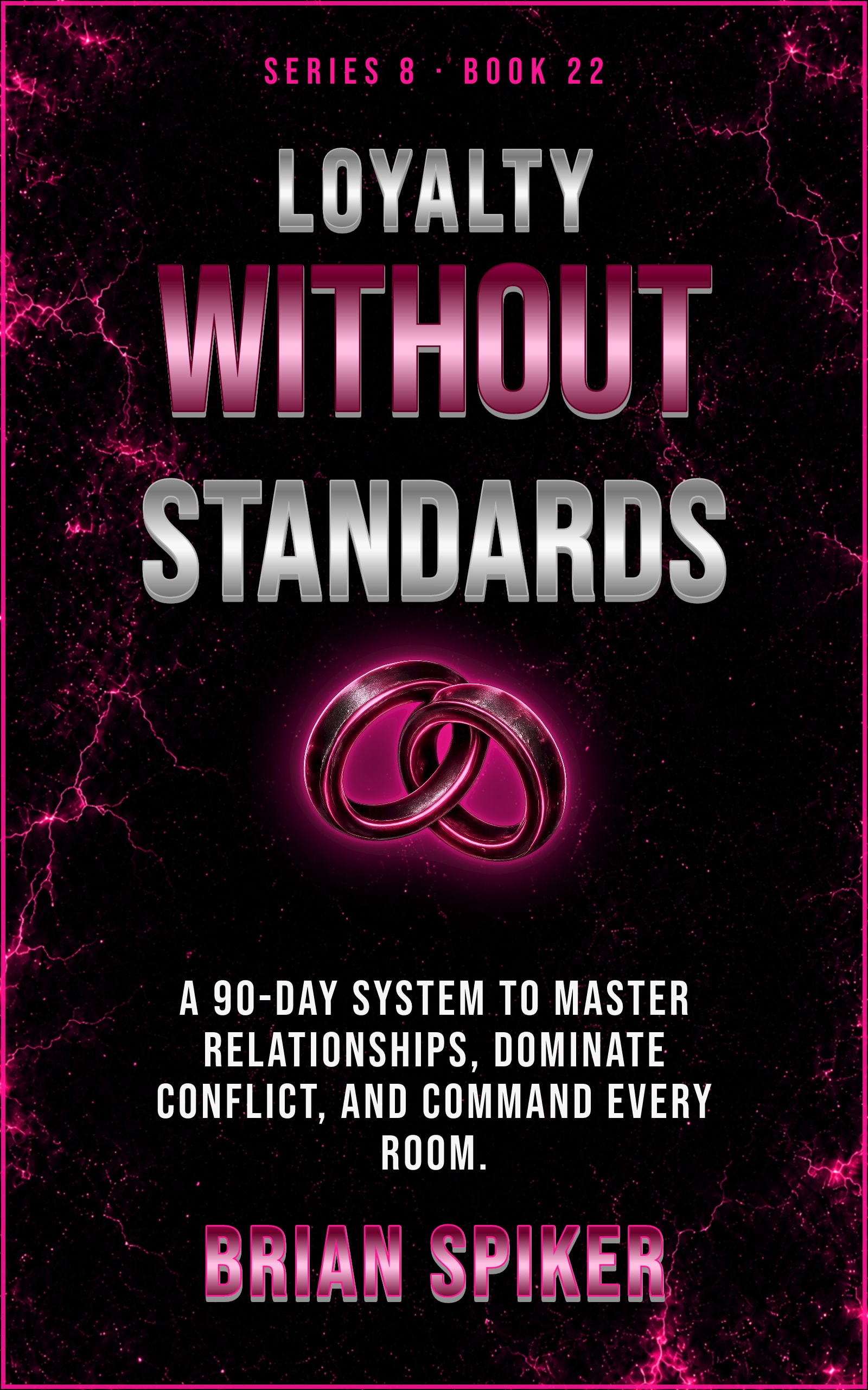 Loyalty Without Standards — book 22 of the Connection series
