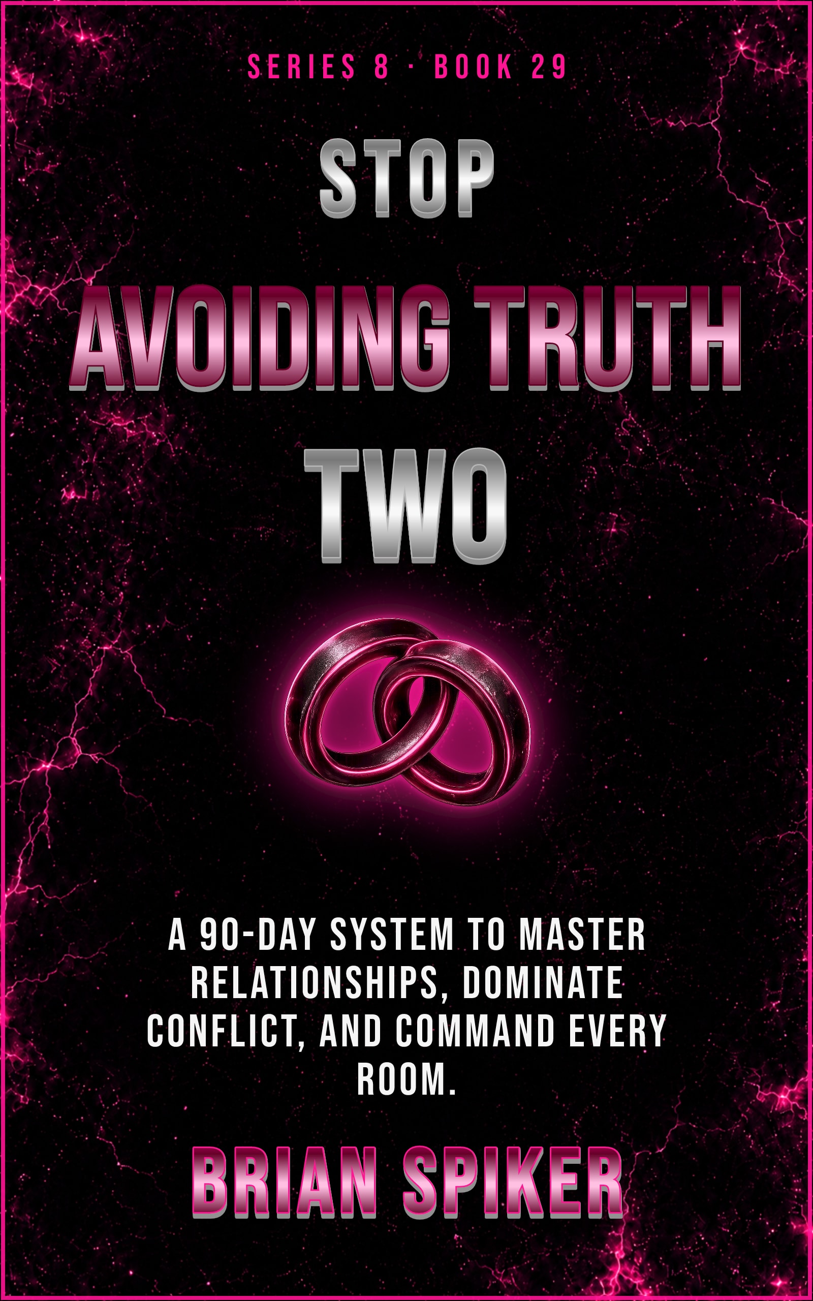 Stop Avoiding Truth Two — book 29 of the Connection series