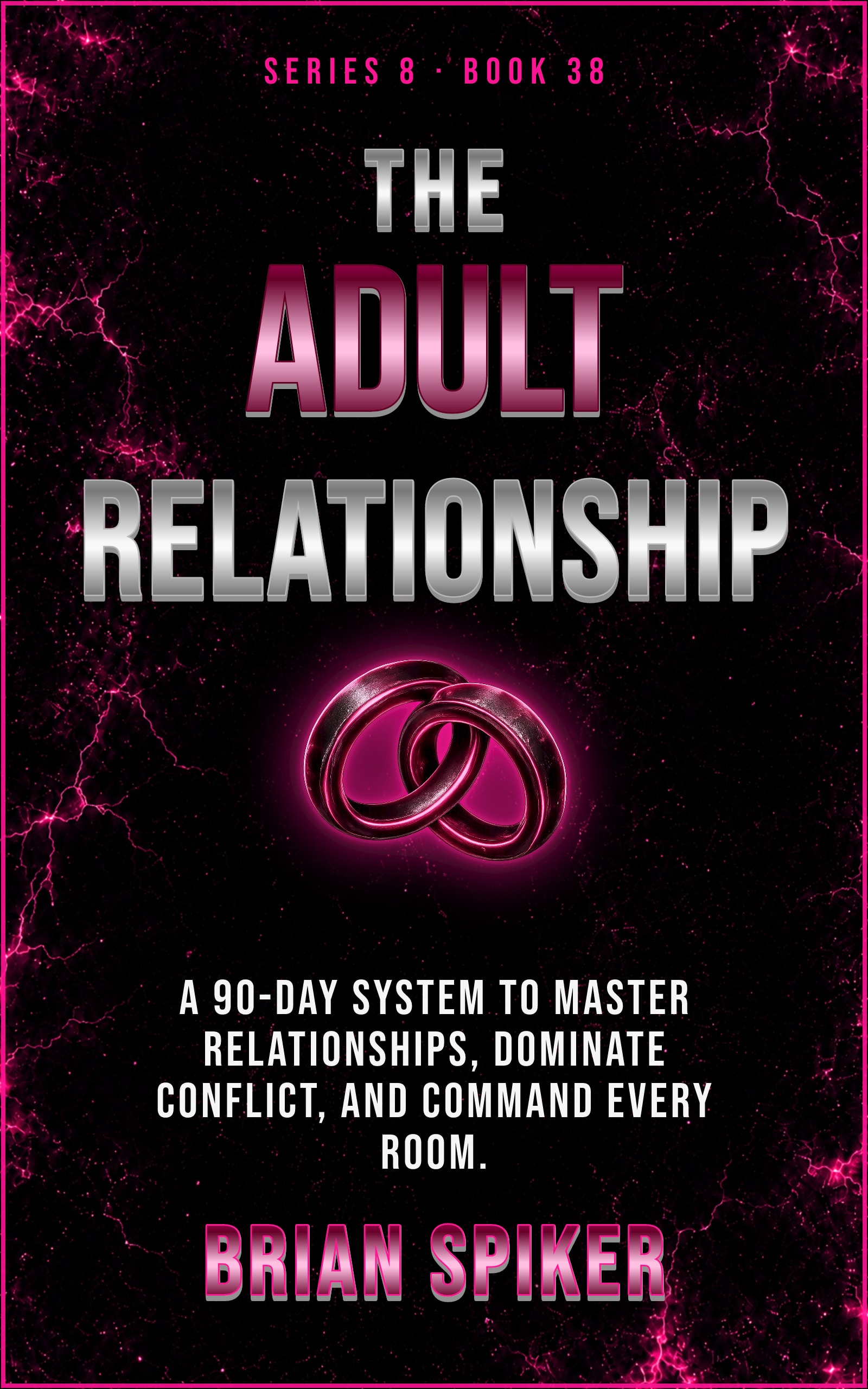 The Adult Relationship — book 38 of the Connection series