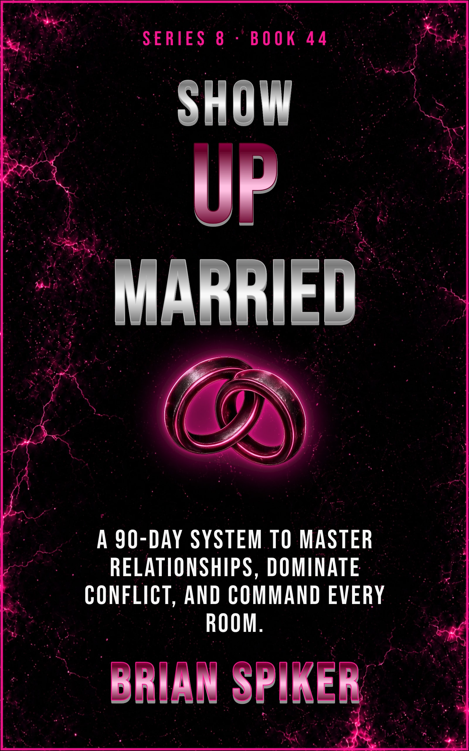 Show Up Married — book 44 of the Connection series