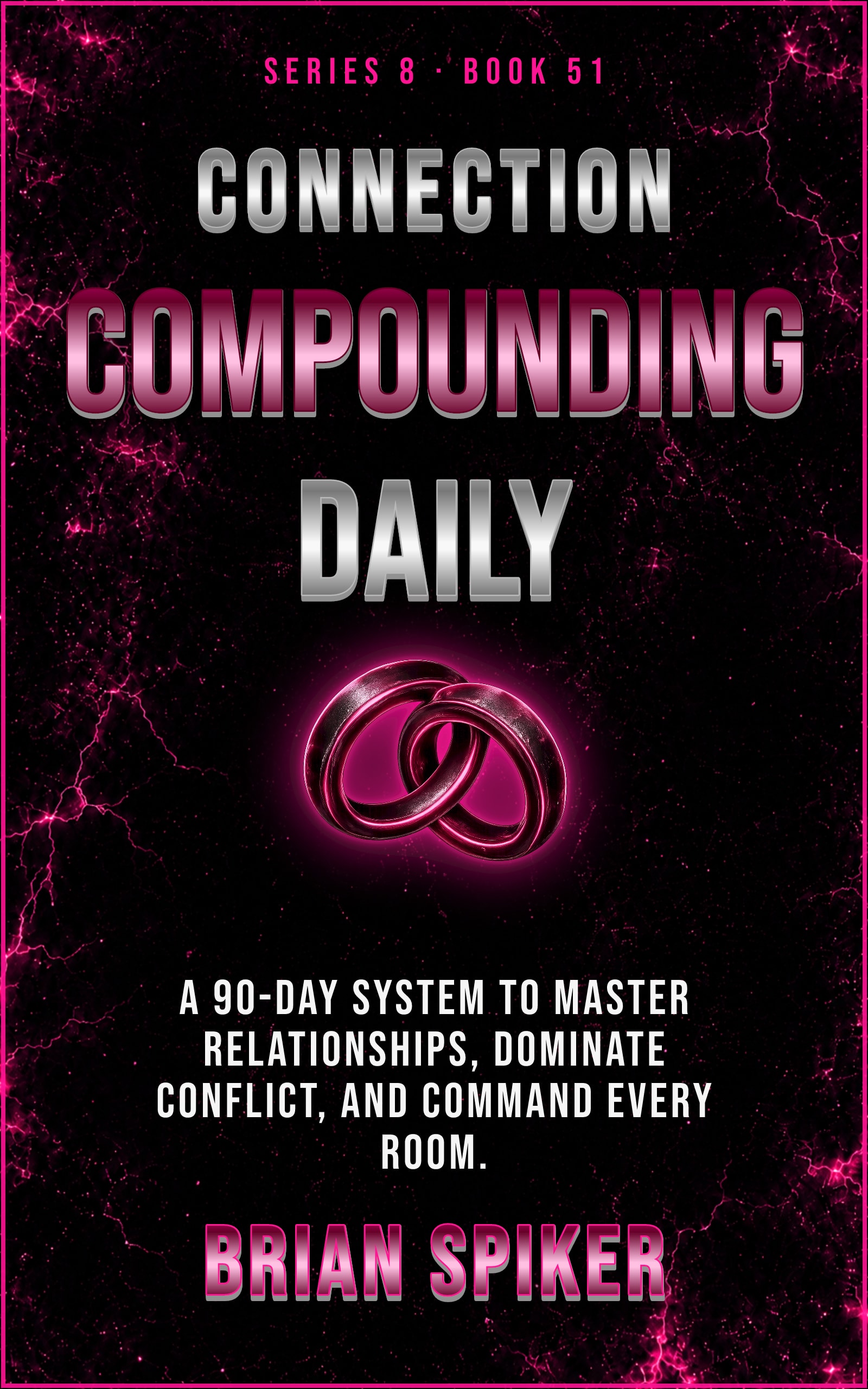 Connection Compounding Daily — book 51 of the Connection series