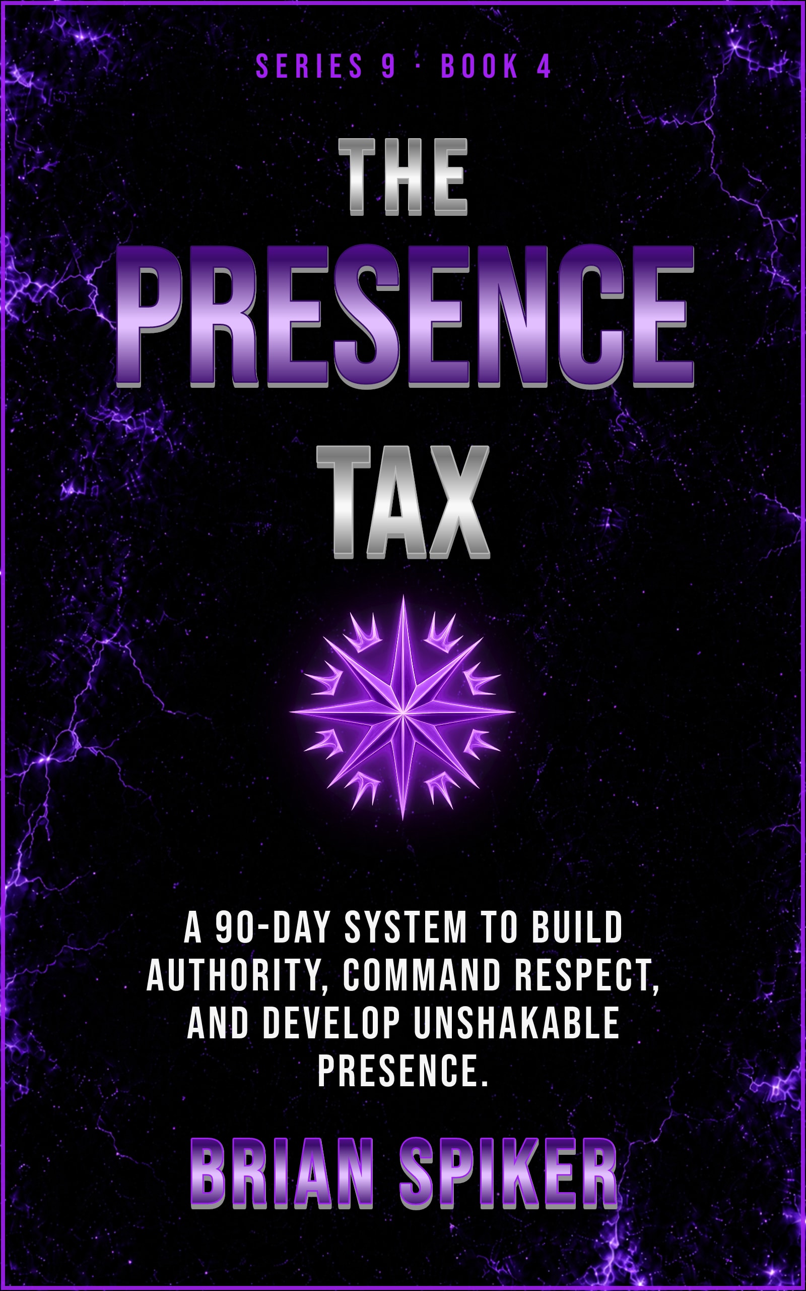 The Presence Tax — book 4 of the Power series