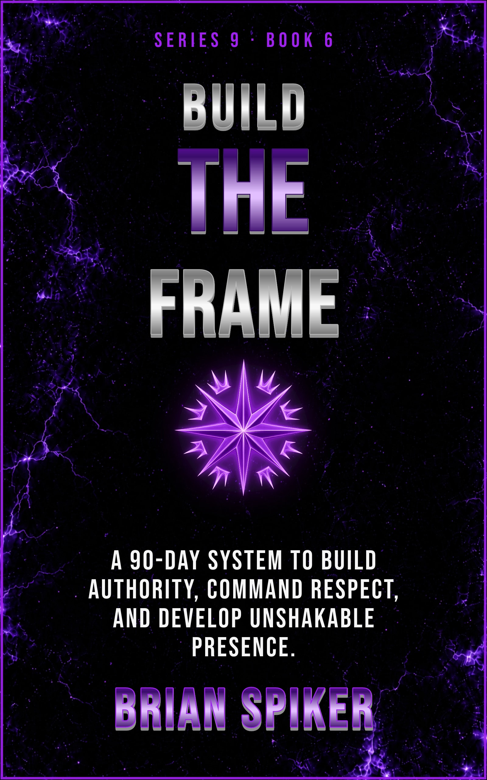 Build The Frame — book 6 of the Power series