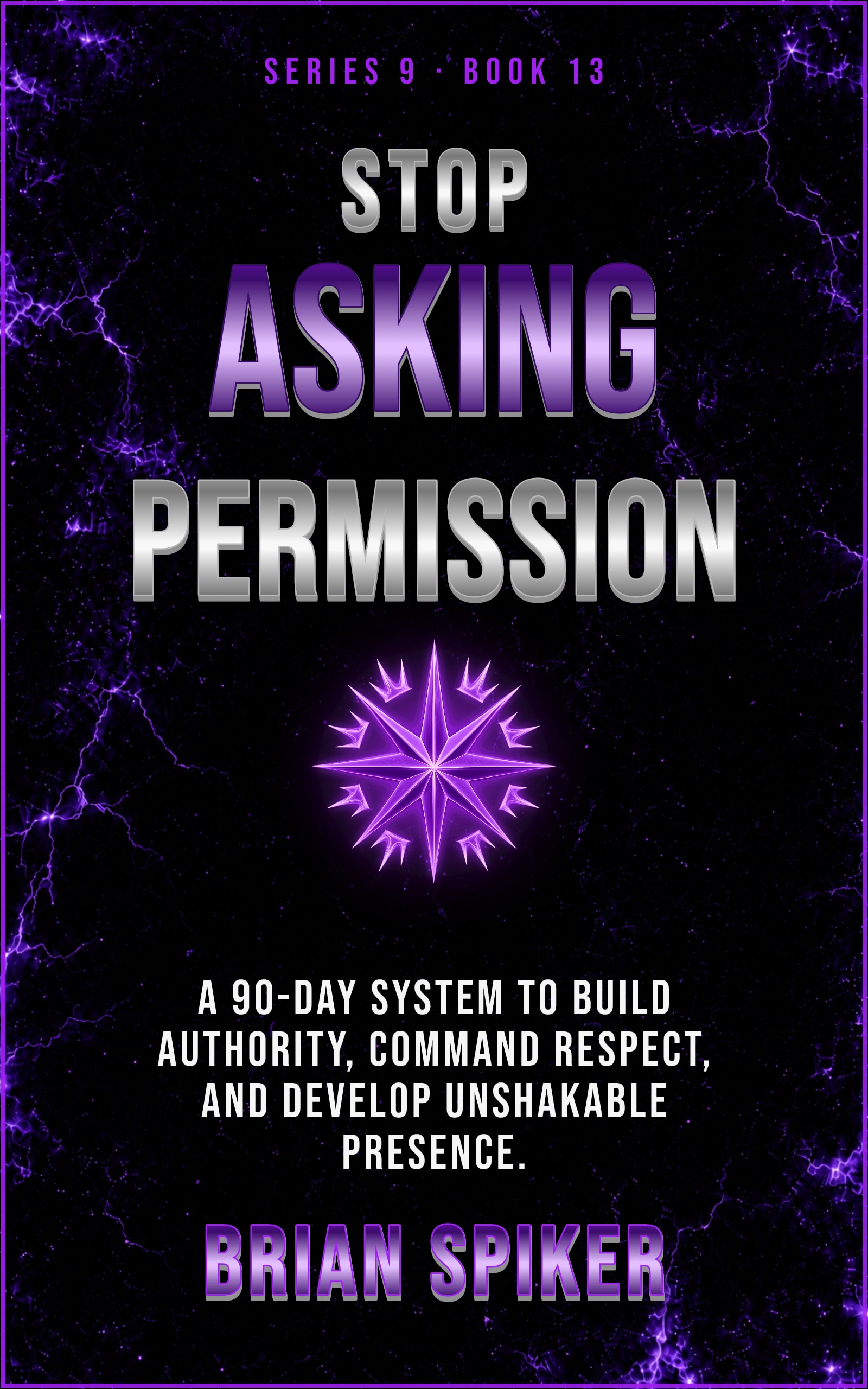 Stop Asking Permission — book 13 of the Power series