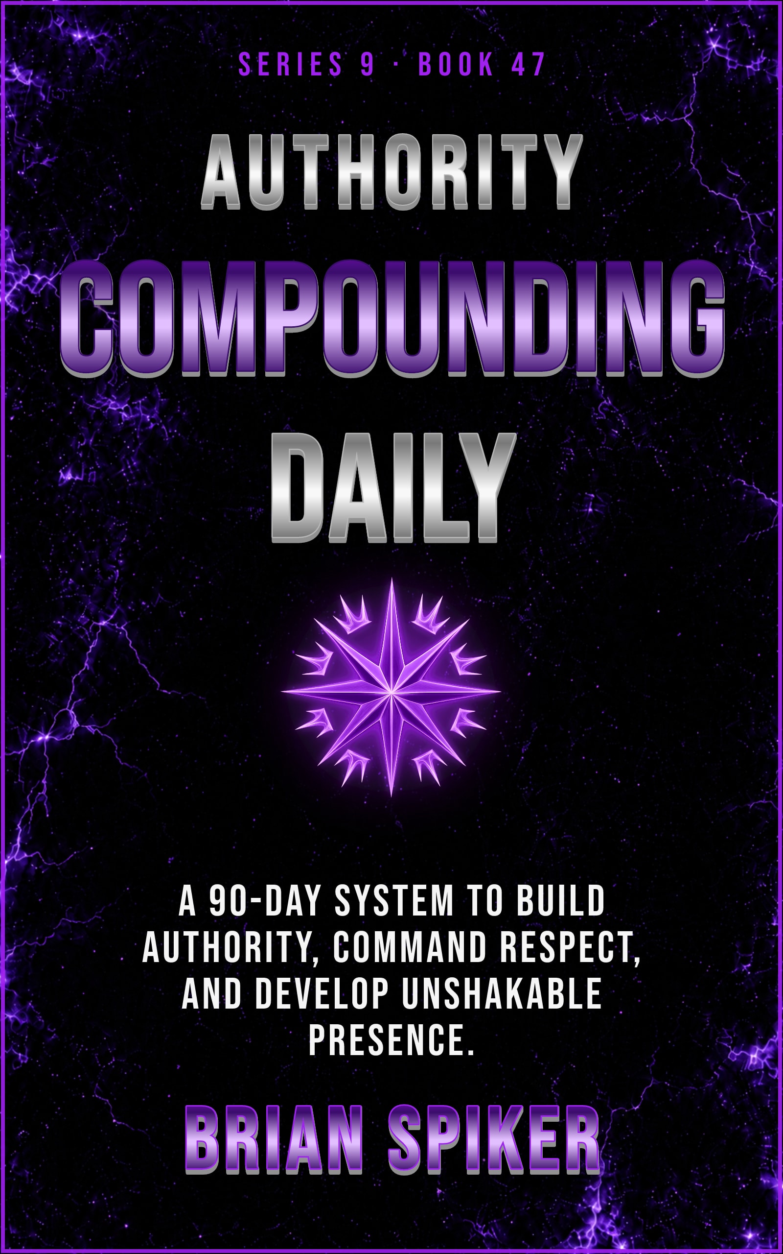 Authority Compounding Daily — book 47 of the Power series