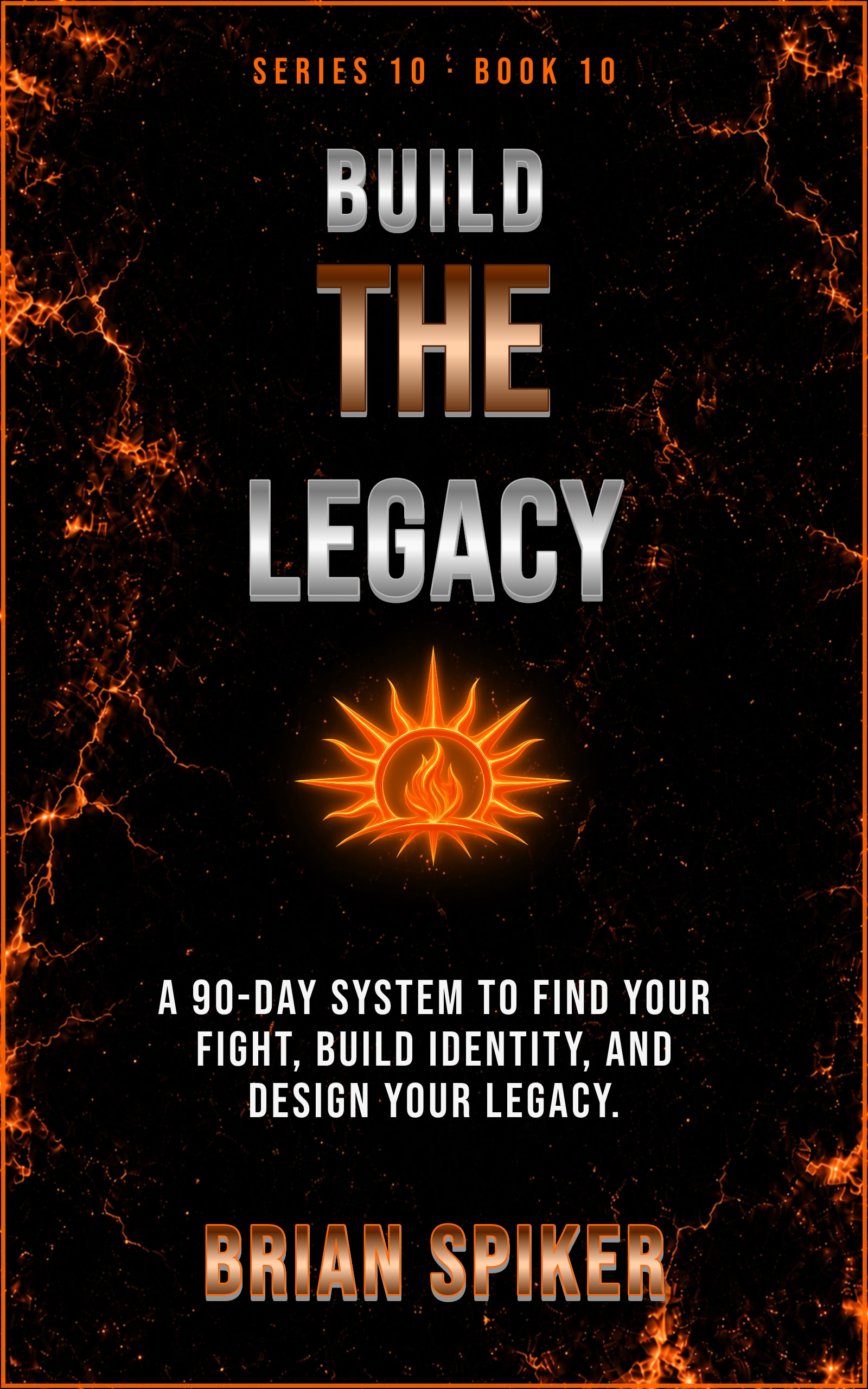 Build The Legacy — book 10 of the Purpose series