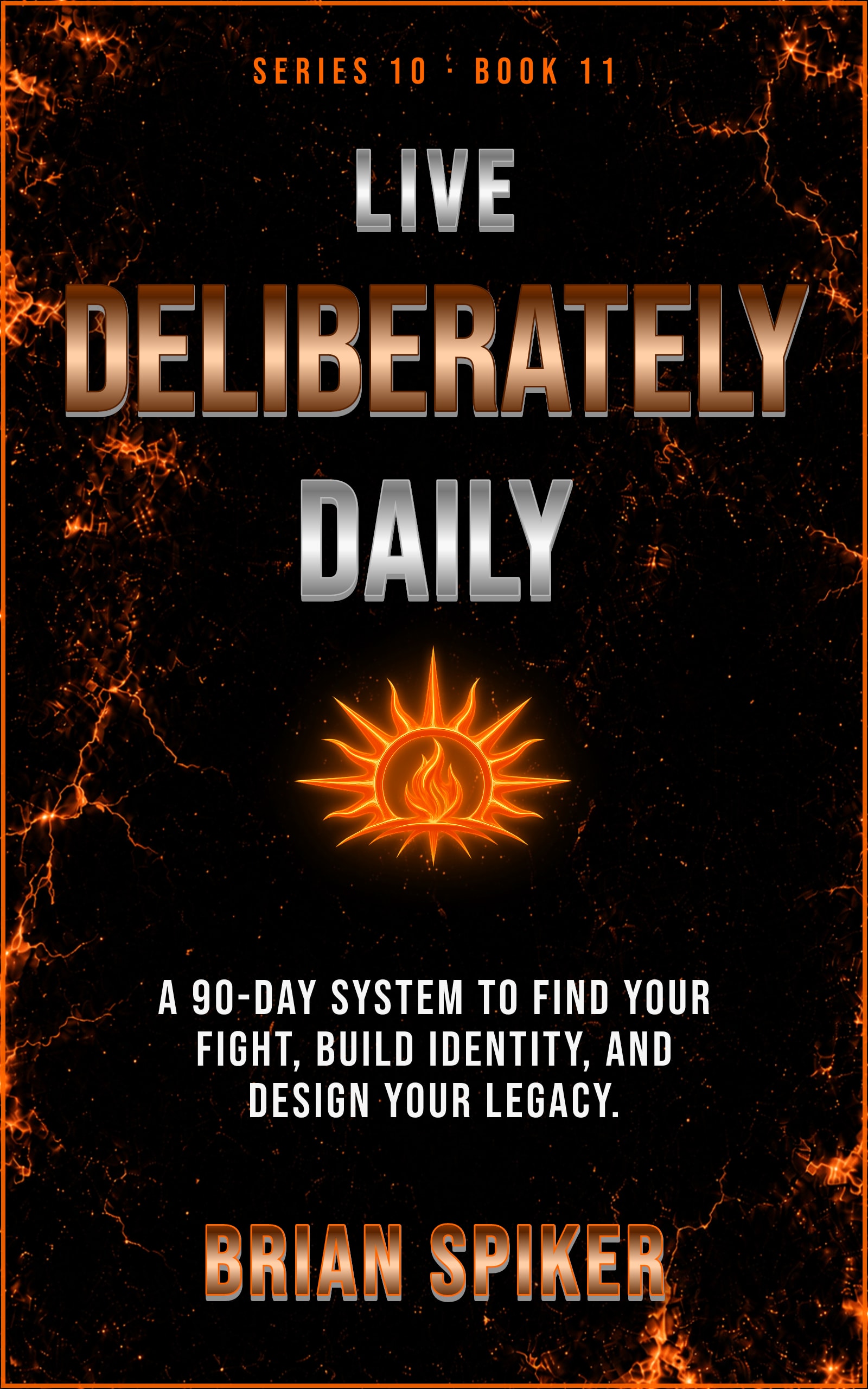 Live Deliberately Daily — book 11 of the Purpose series