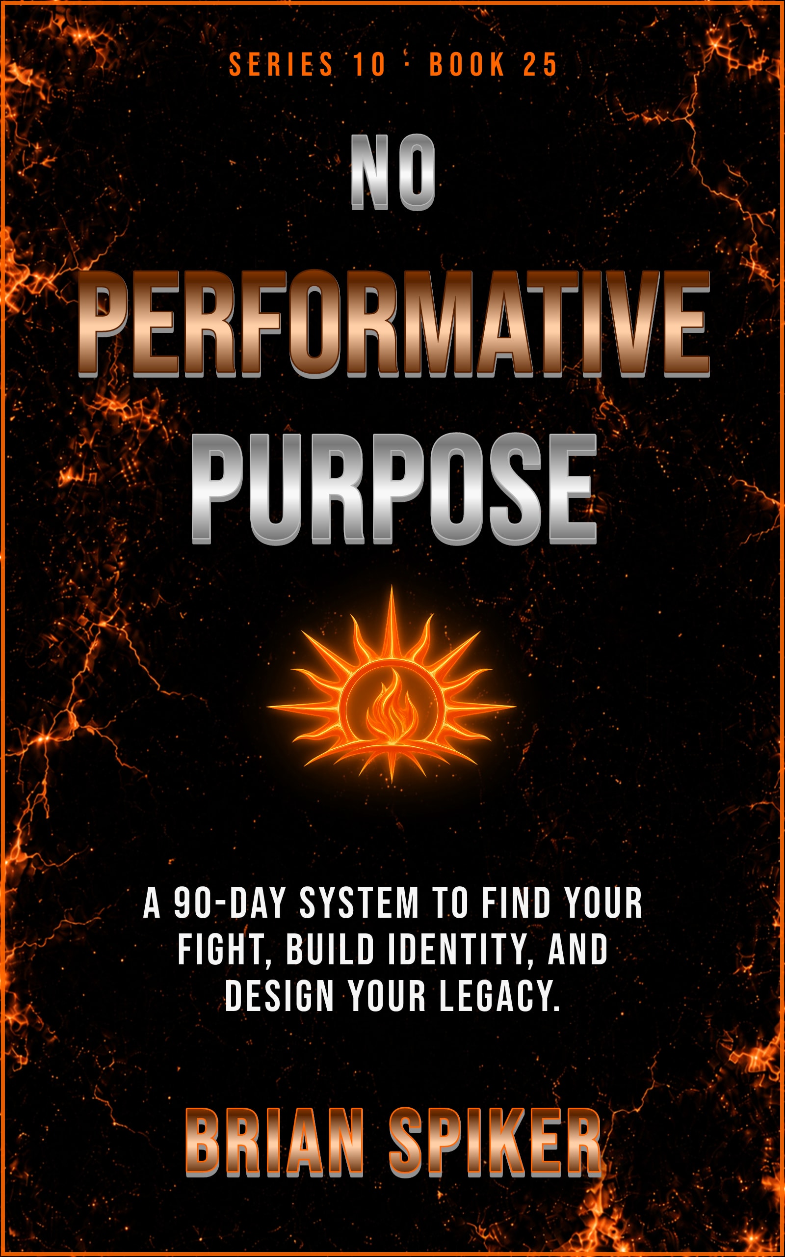 No Performative Purpose — book 25 of the Purpose series