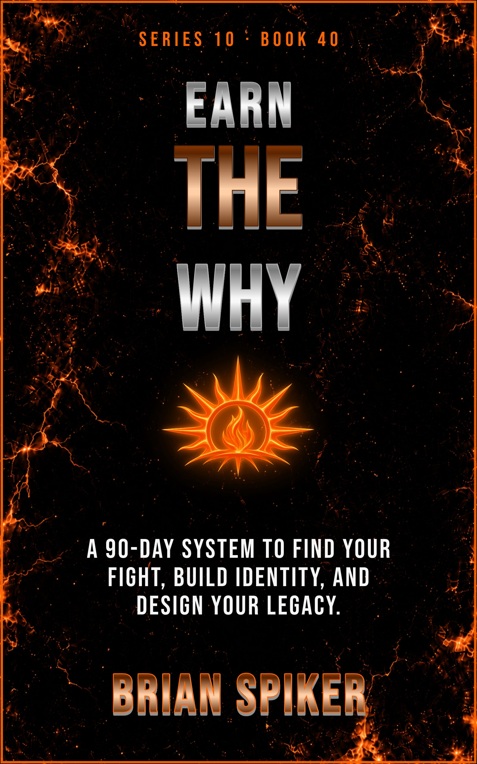 Earn The Why — book 40 of the Purpose series