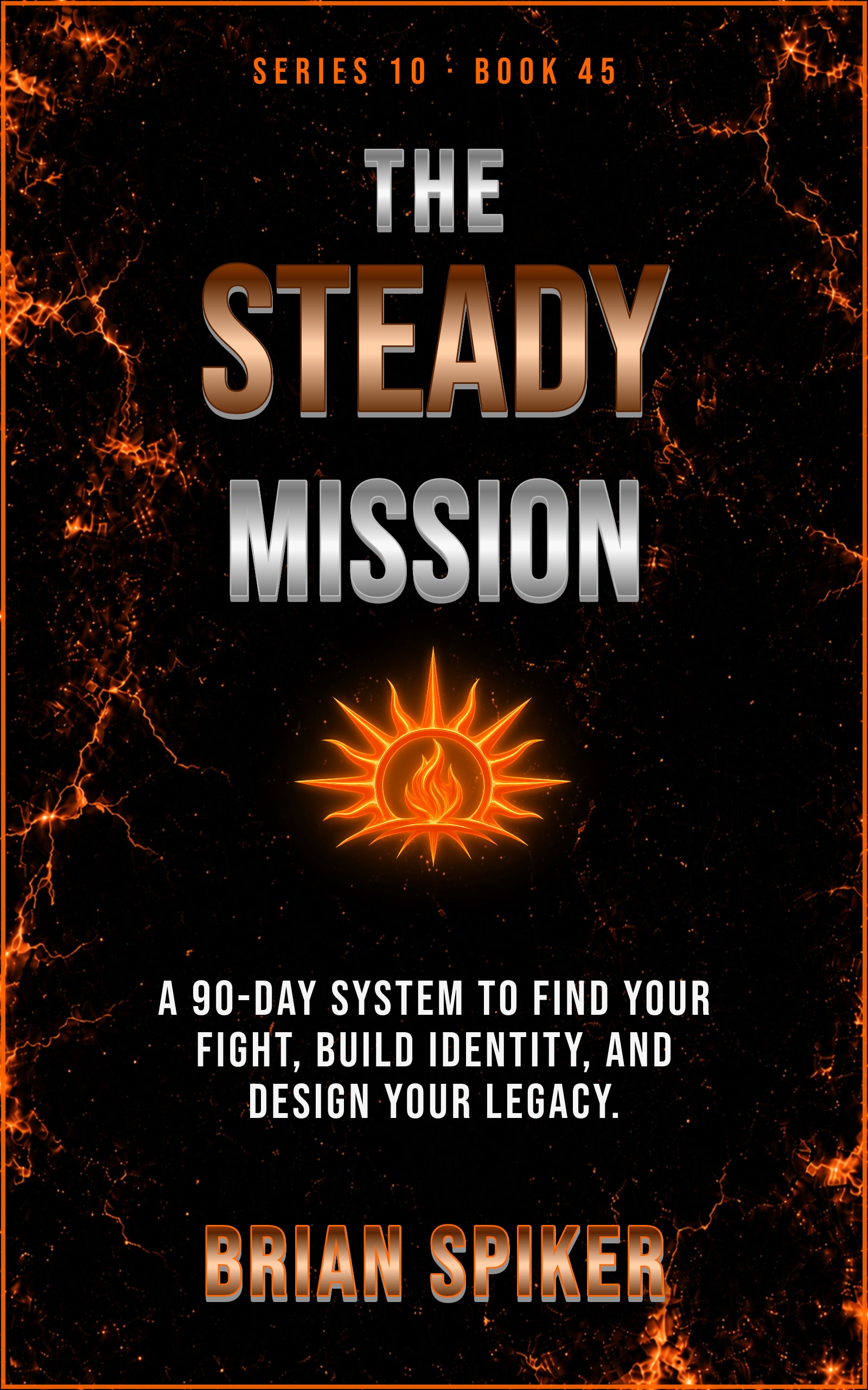 The Steady Mission — book 45 of the Purpose series