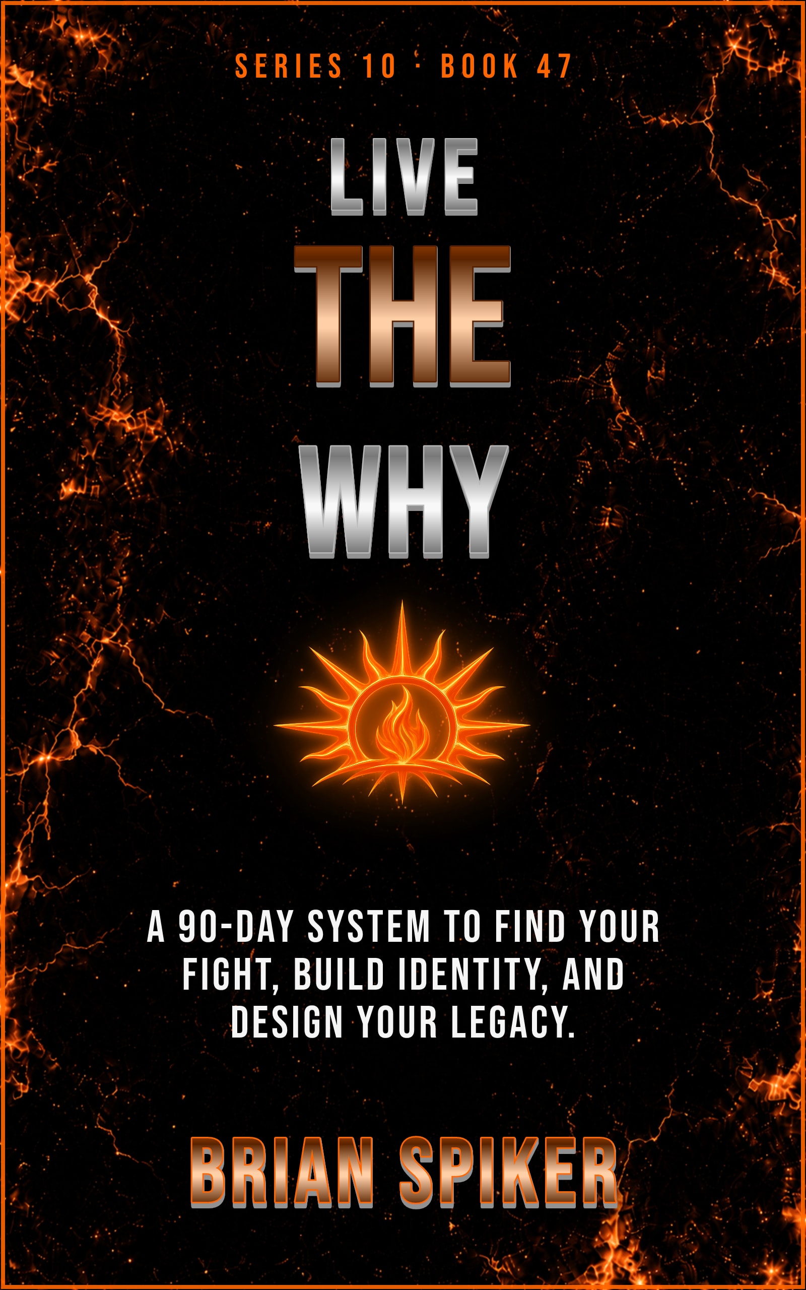 Live The Why — book 47 of the Purpose series