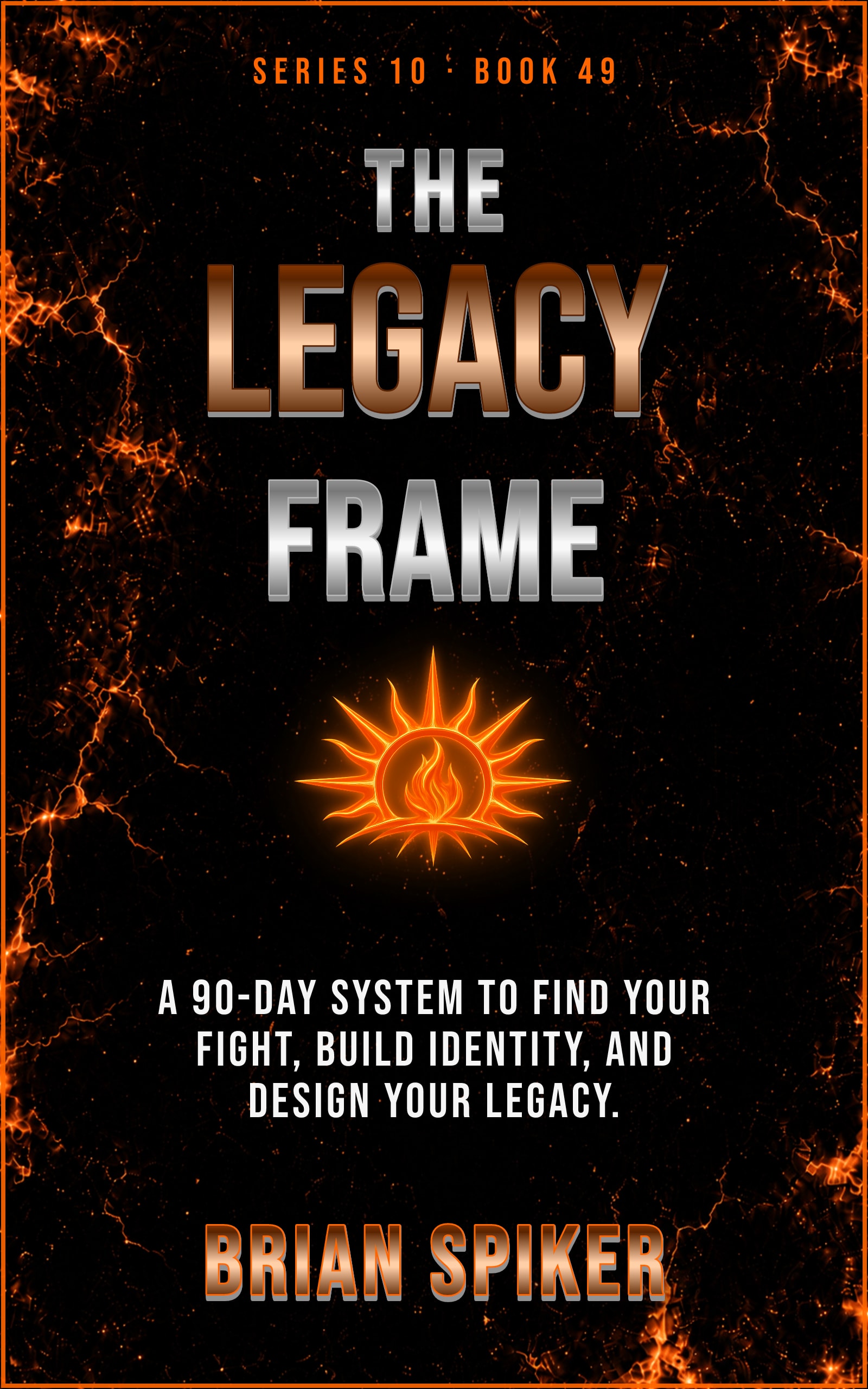 The Legacy Frame — book 49 of the Purpose series