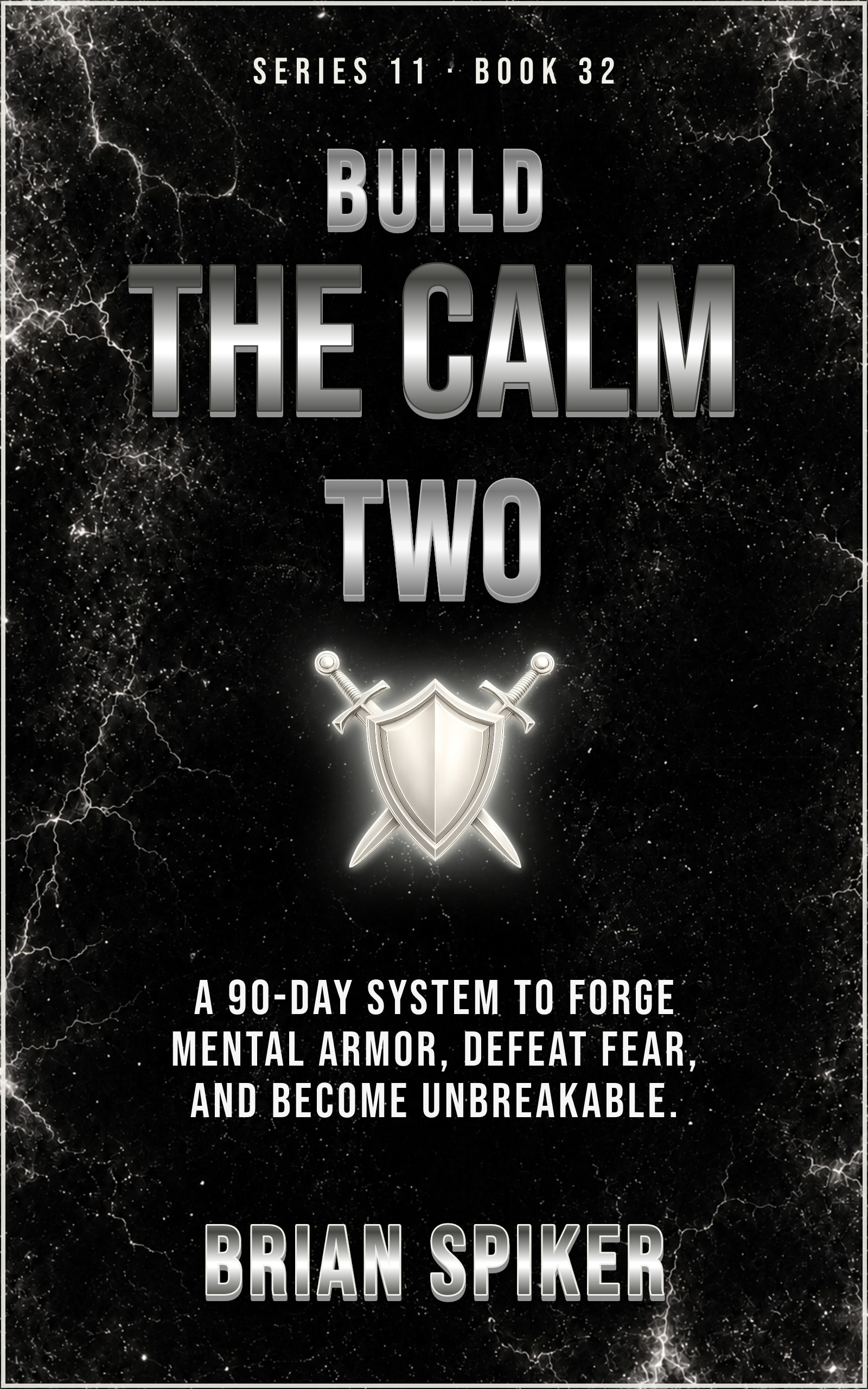 Build The Calm Two — book 32 of the Warrior series
