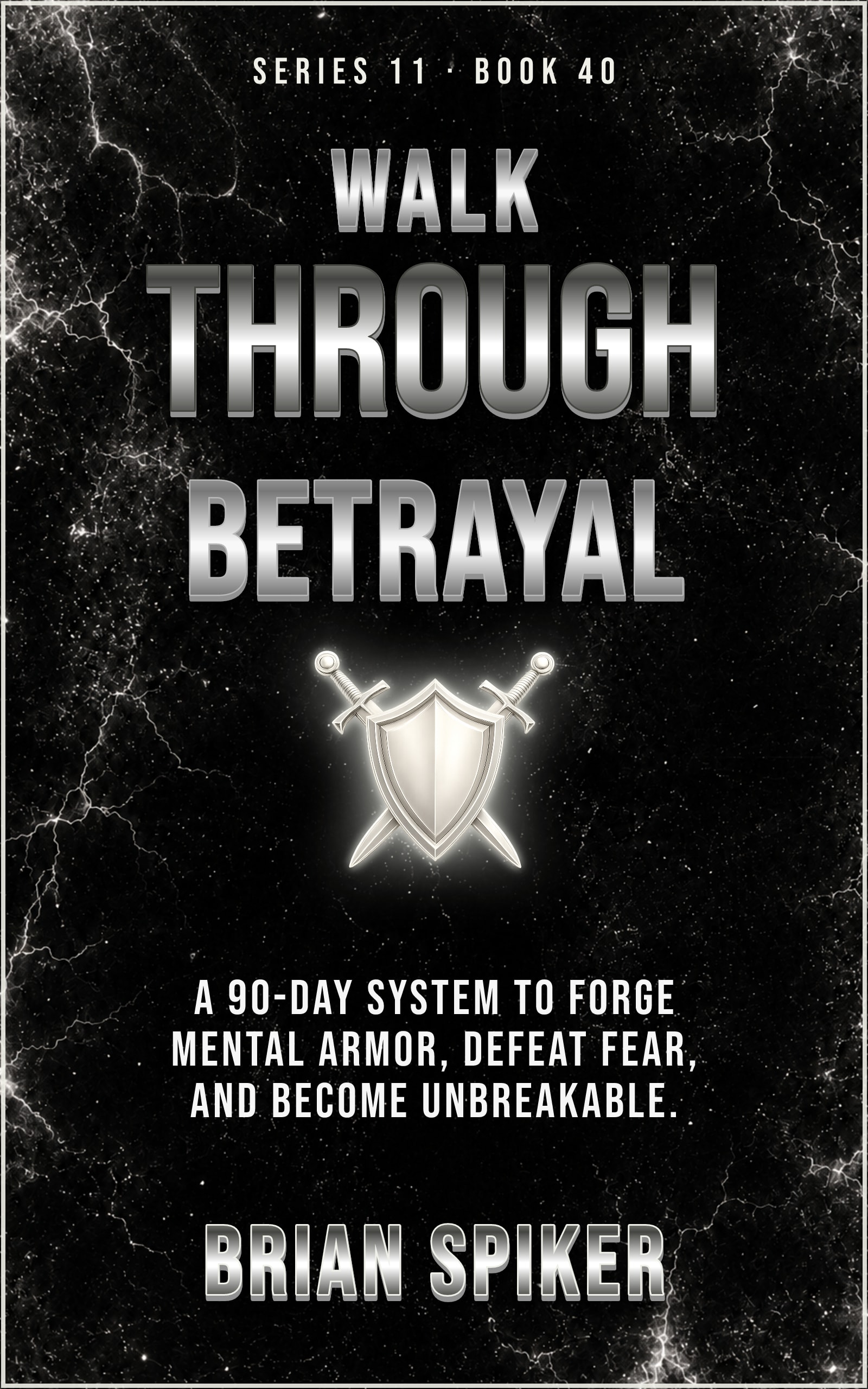 Walk Through Betrayal — book 40 of the Warrior series